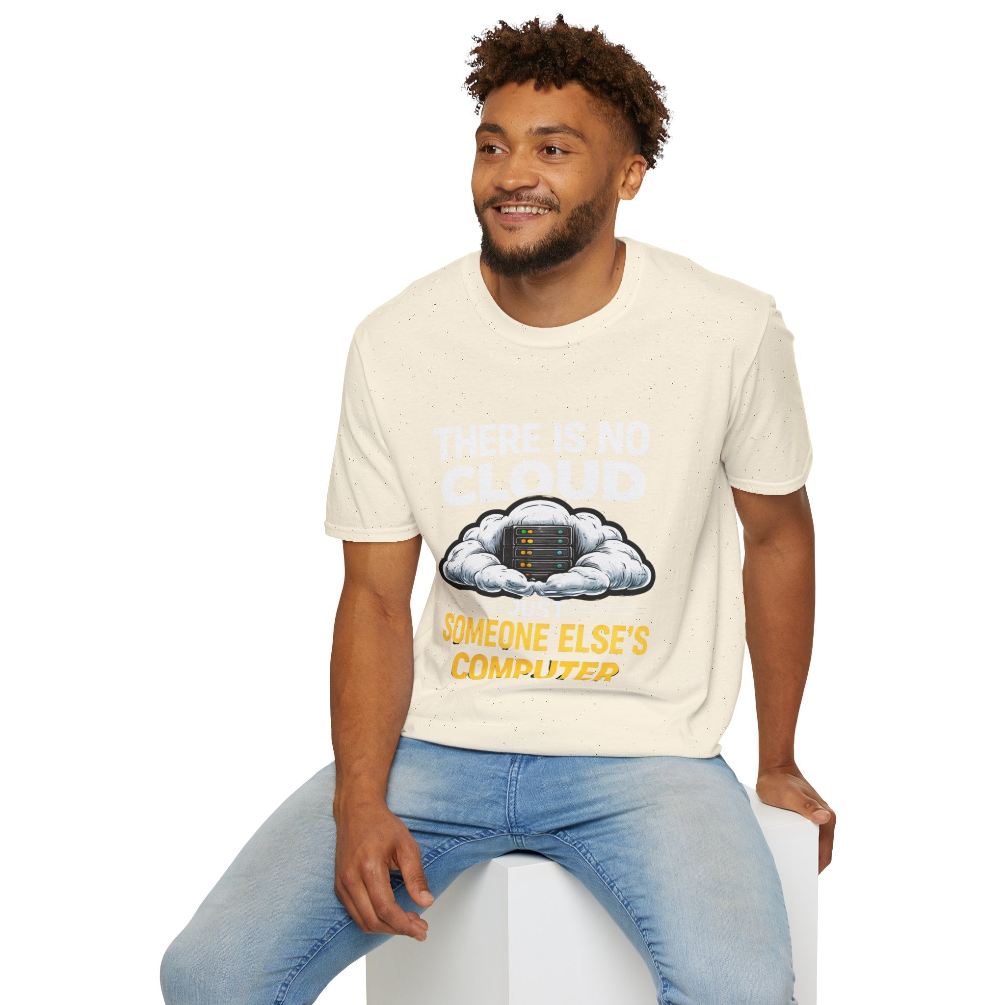 "There Is No Cloud, Just Someone Else's Computer" Funny IT Tech Humor T-Shirt