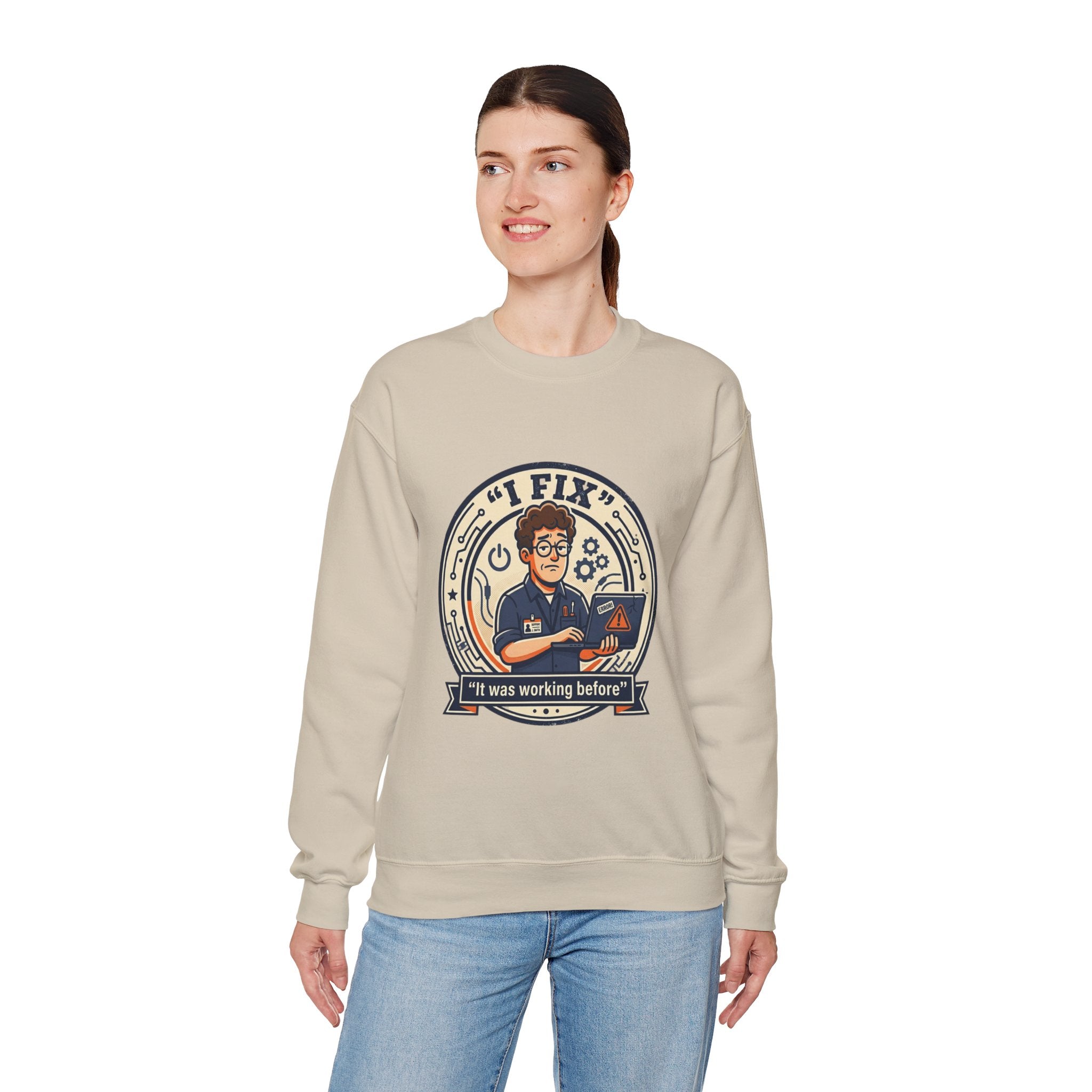 "I Fix: It Worked Before"  Technician Humor Funny IT Crewneck Sweatshirt
