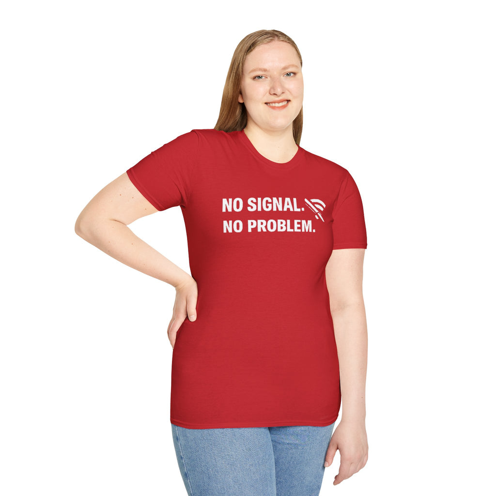"No Signal, No Problem" Funny IT Tech Humor T-Shirt