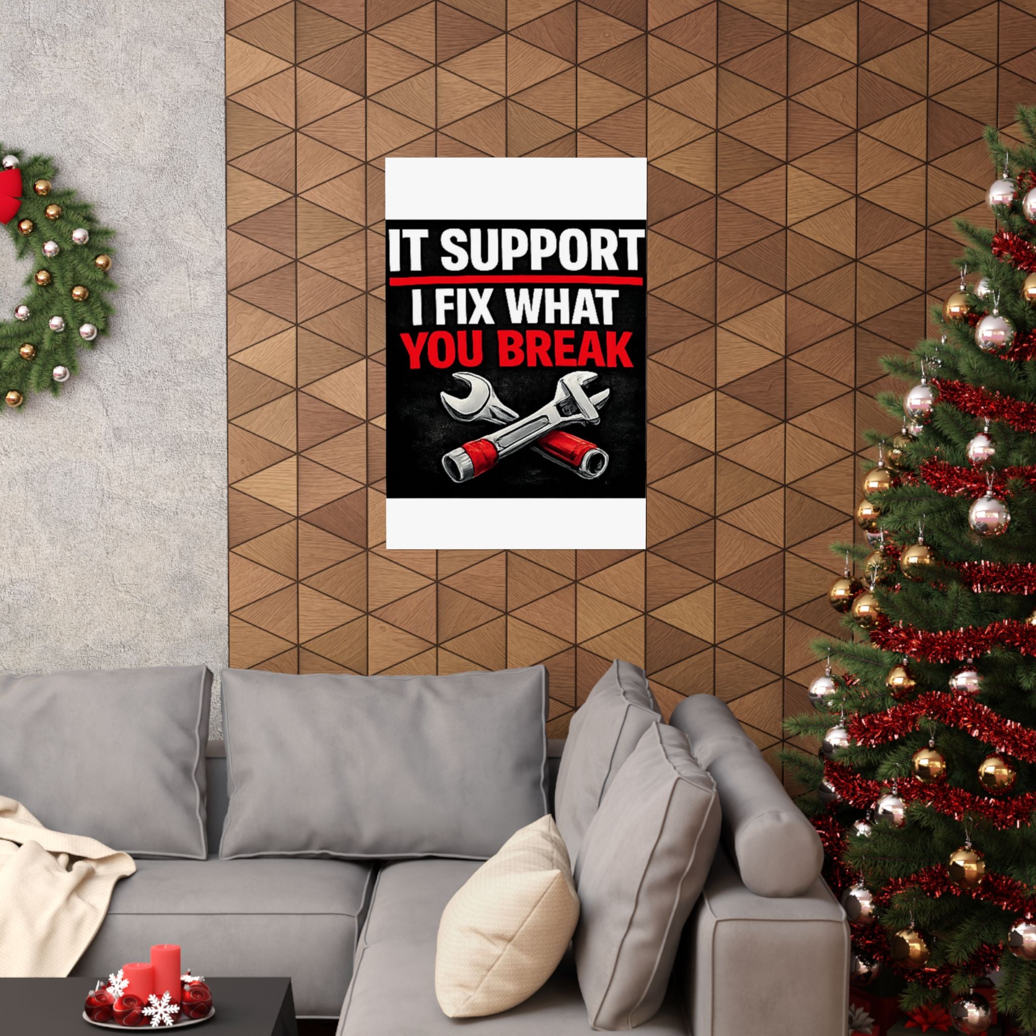 "It Support: I Fix What You Break" Tech Humor Funny IT Matte Vertical Posters