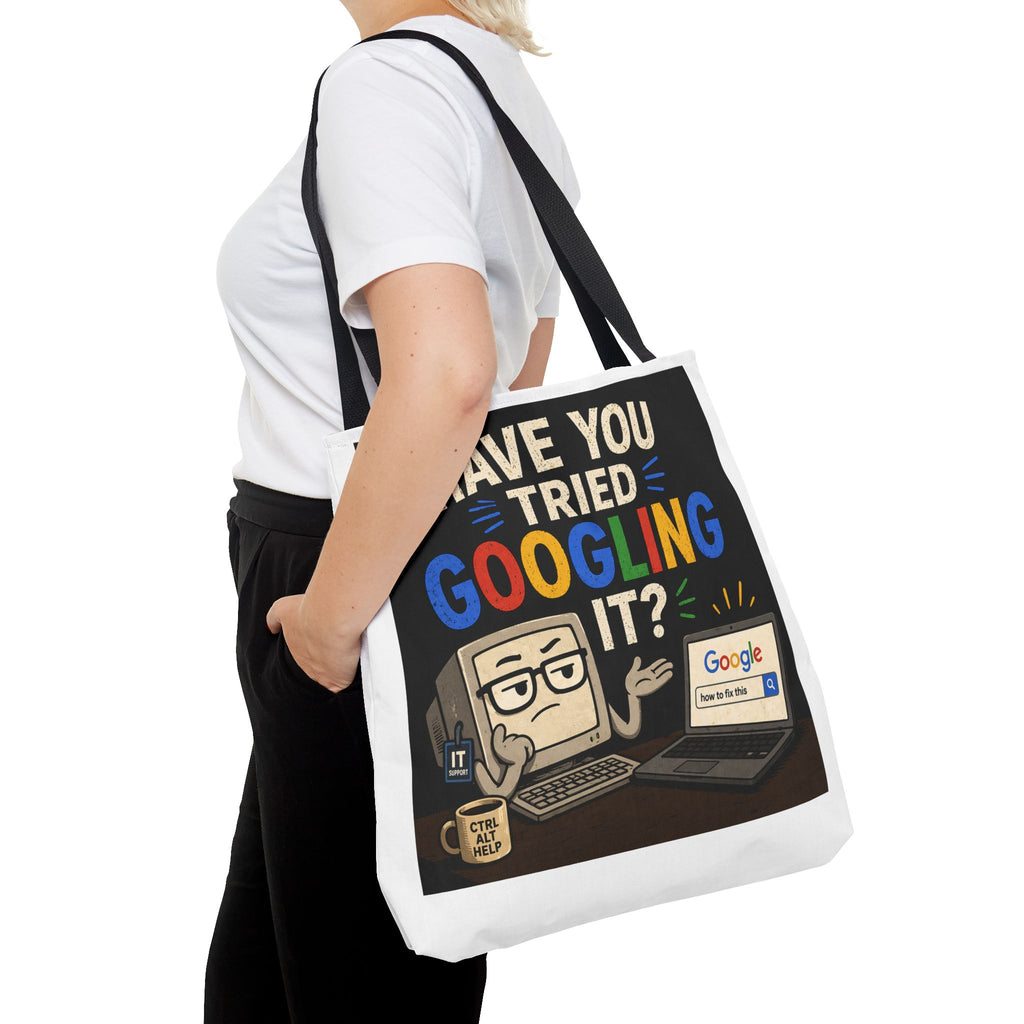 "Have You Tried Googling It?" Tote Bag – Funny Geek IT Humor Laptop Shopper