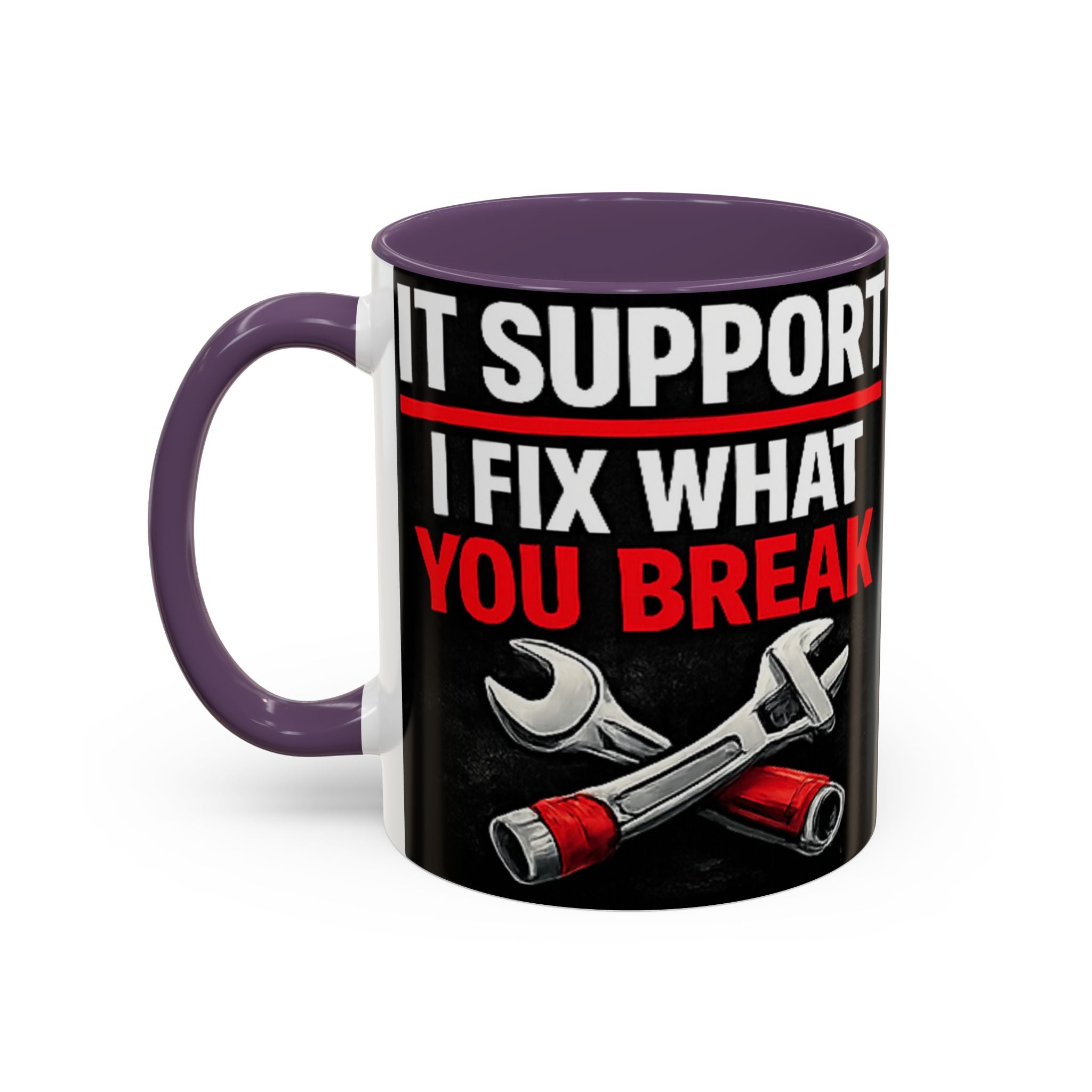 "It Support:  I Fix What You Break" IT Humor Accent Coffee Mug (11, 15oz)