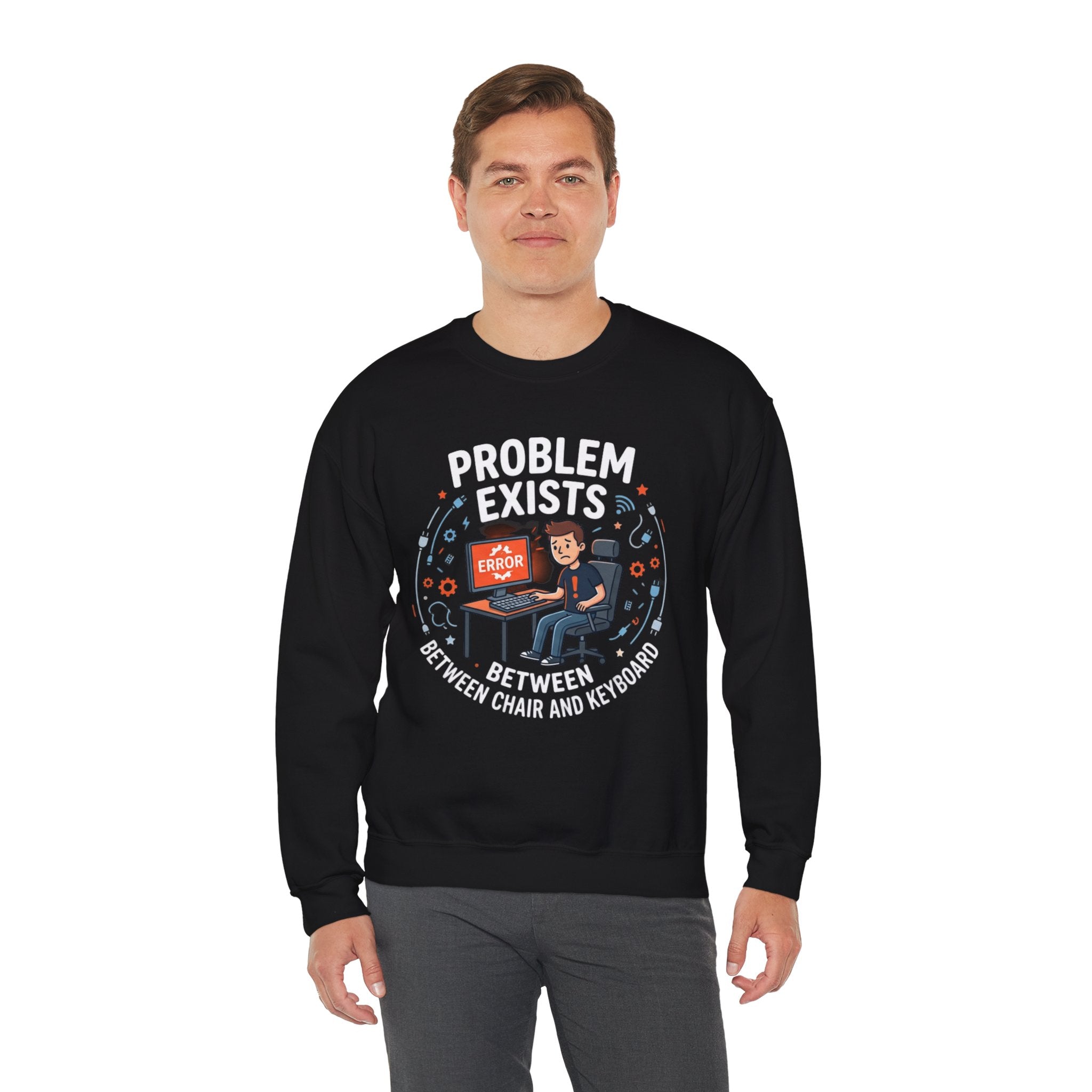 "Problem Exists Between Chair & Keyboard" Funny Coding Bug Graphic Crewneck Sweatshirt