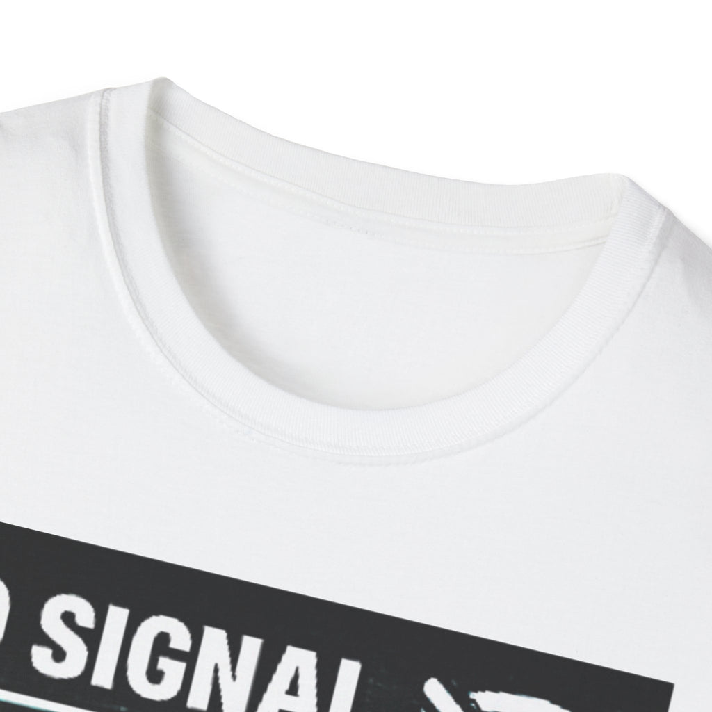 "No Signal No Problem" Funny IT Tech Humor T-Shirt