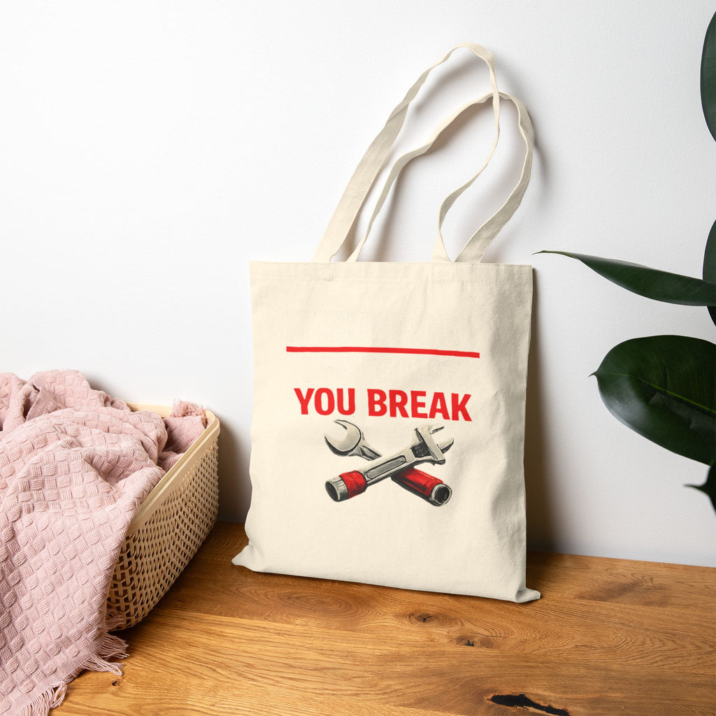 "It Support: I Fix What You Break" IT Humor Graphic Cotton Canvas Tote Bag
