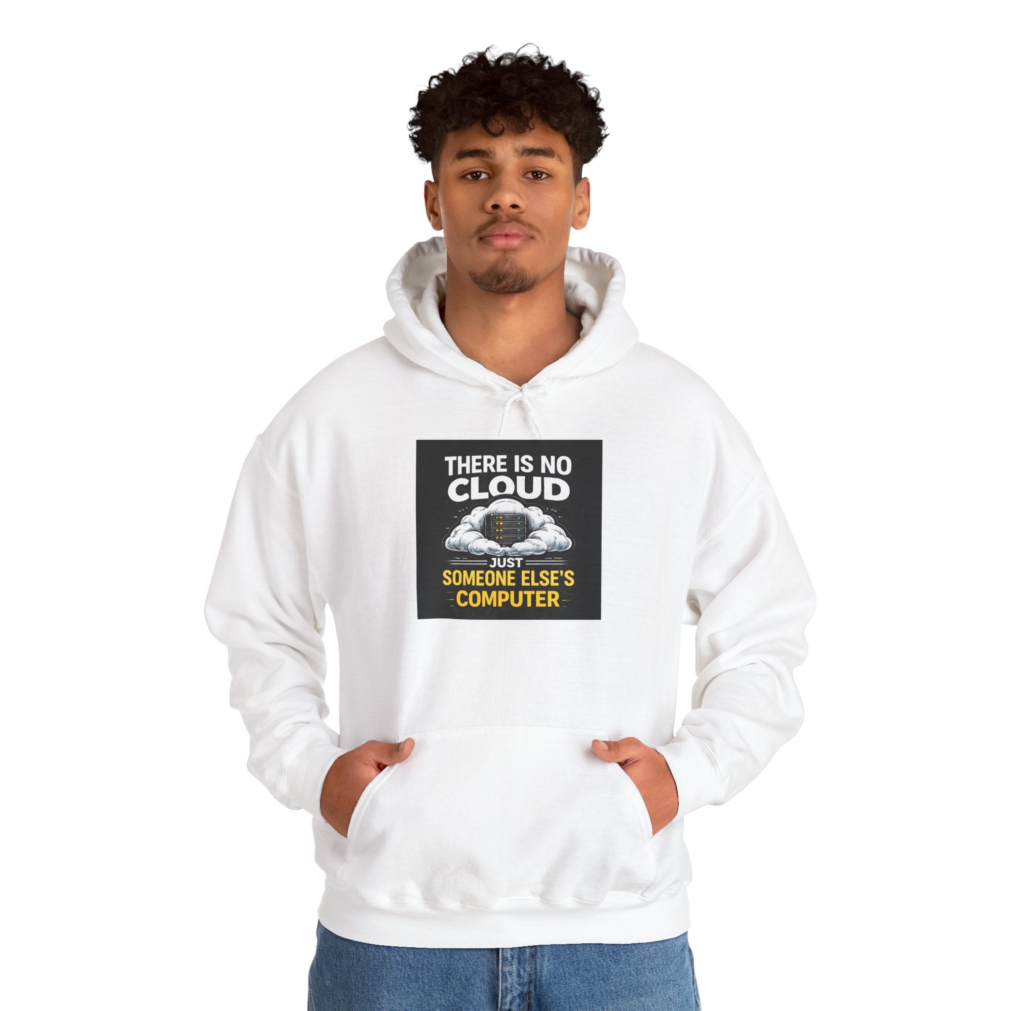 "There Is No Cloud, Just Someone Else's Computer" Graphic Tech Humor Hoodie