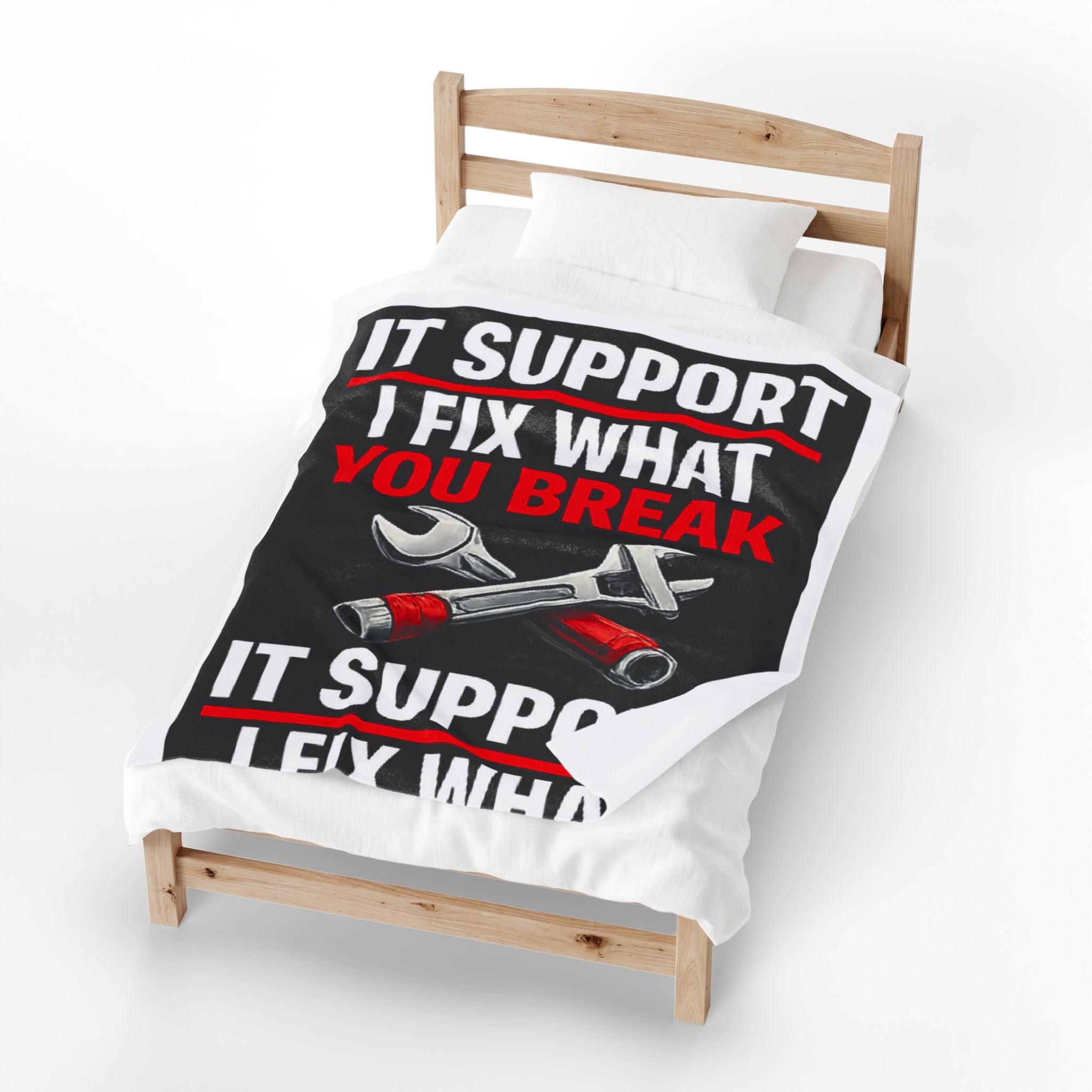 "IT Support: I Fix What You Break" Tech Humor Funny IT Velveteen Plush Blanket