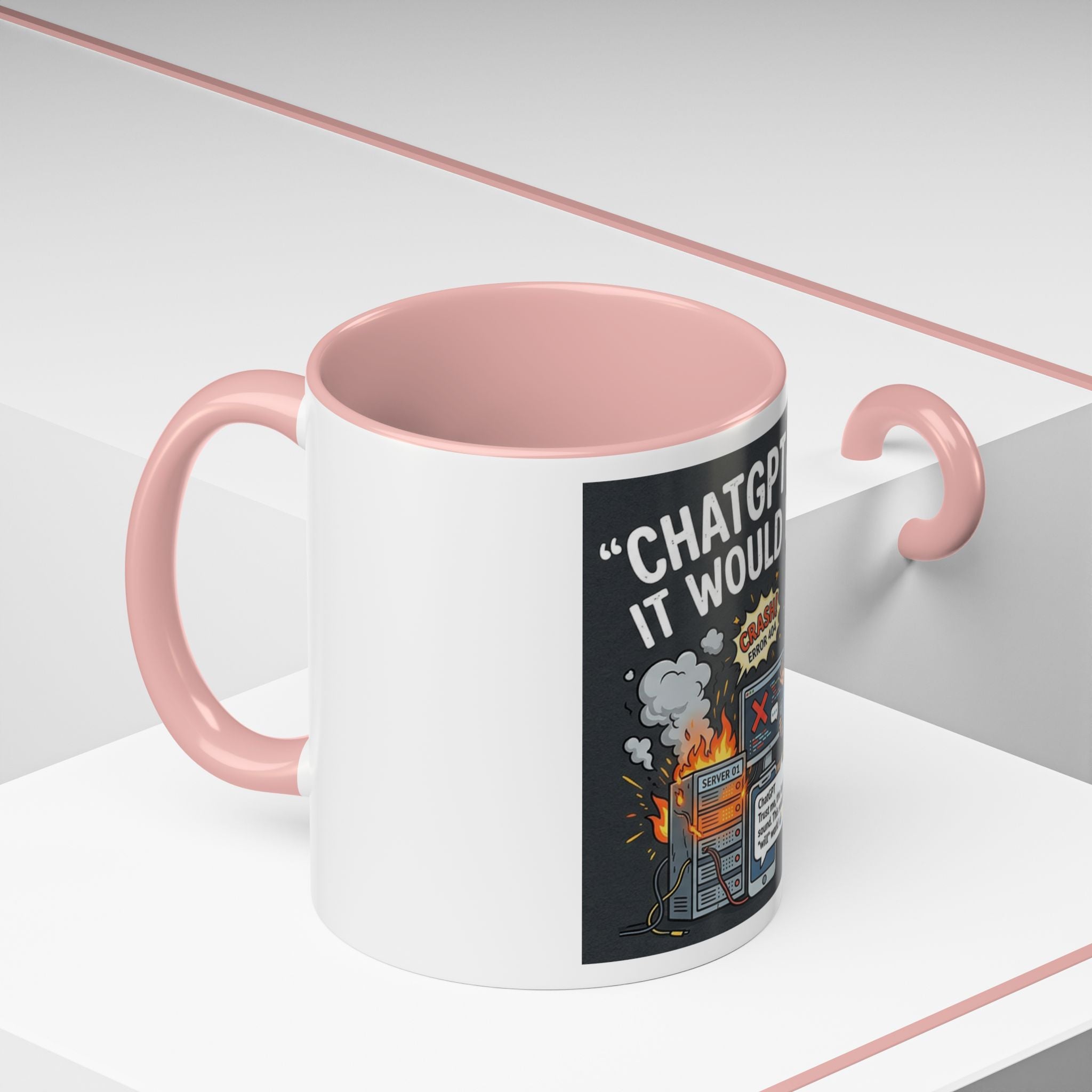 "CHatGBT Said It Would Work" Funny IT Tech Humor AI Fail Ceramic Mug