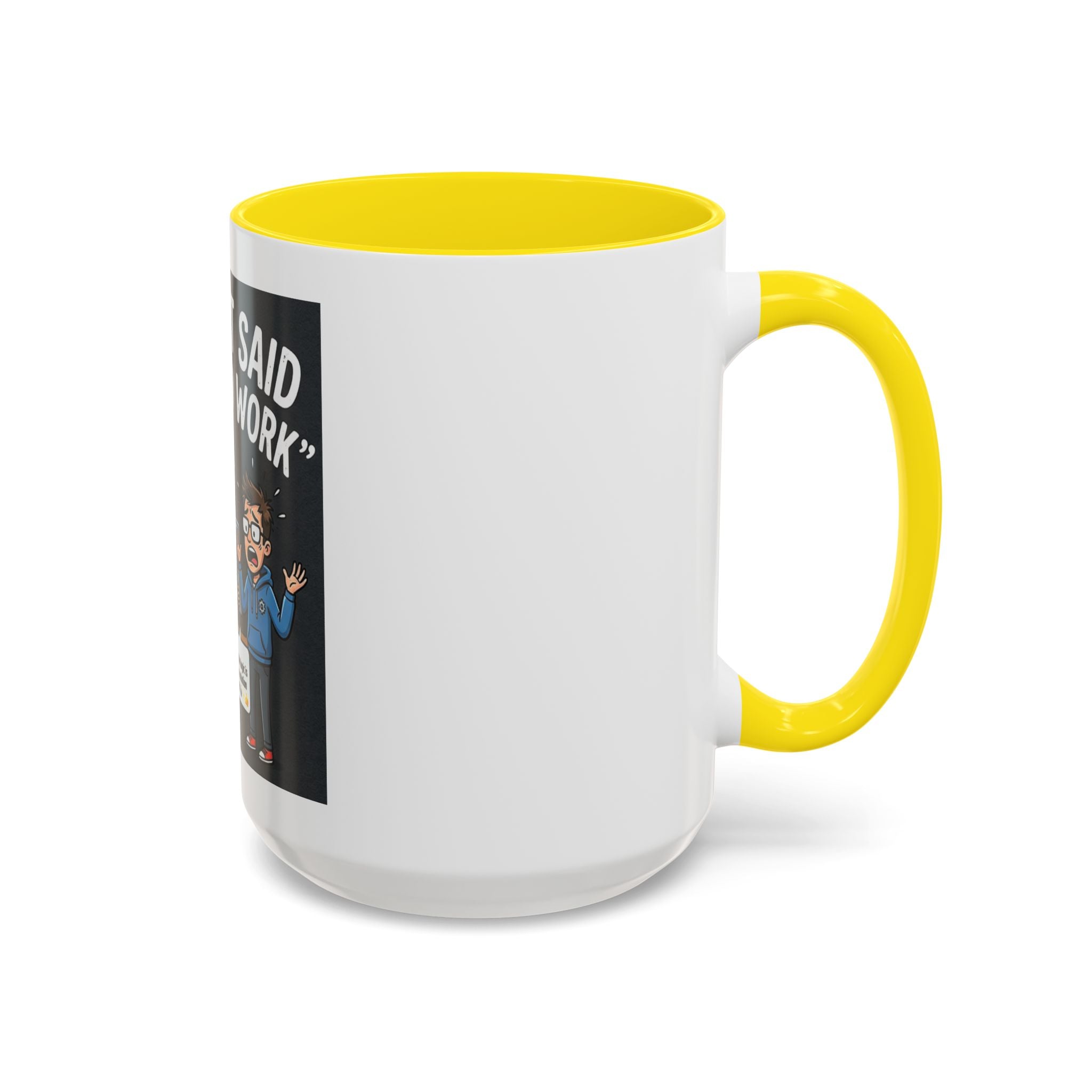"CHatGBT Said It Would Work" Funny IT Tech Humor AI Fail Ceramic Mug
