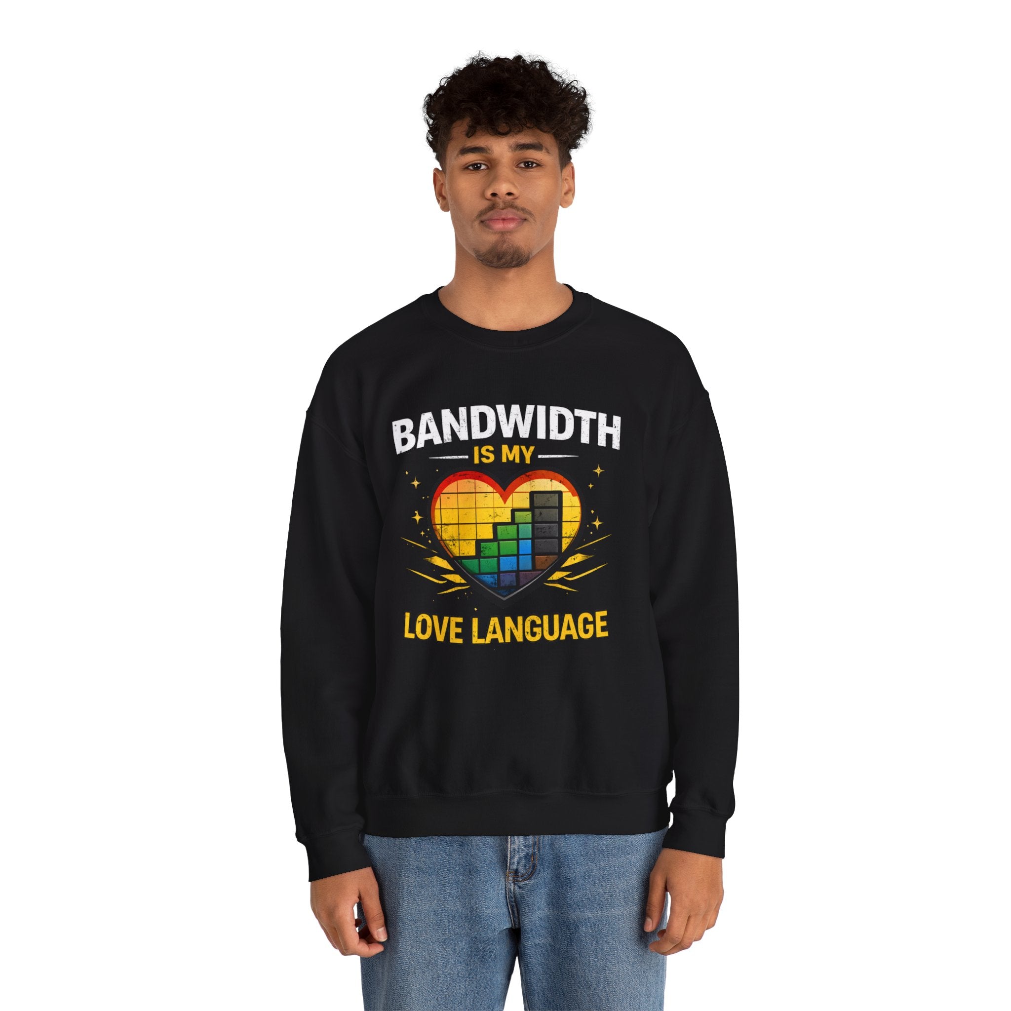 "Bandwidth Is My Love Language" Graphic Crewneck Sweatshirt