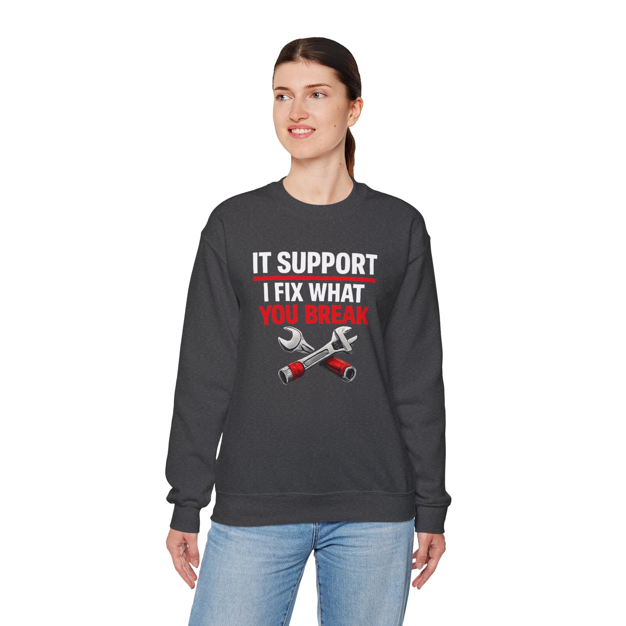"I Fix What You Break" IT Tech Support Crewneck Sweatshirt
