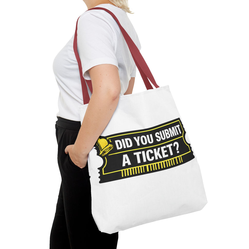 "Did You Submit a Ticket?" Funny IT Tote Bag Tech Humor