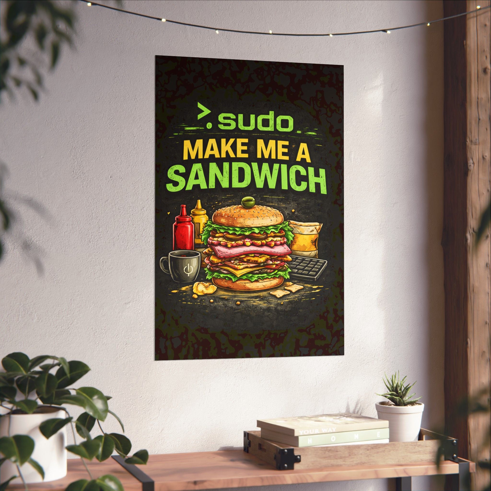 ">.Sudo Make Me A Sandwich" Geek Tech Humor Funny IT Matte Vertical Posters