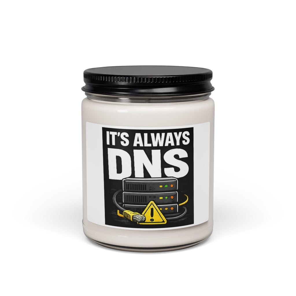 "It's Always DNS" Scented Soy Candle, 9oz (Tech Humor)