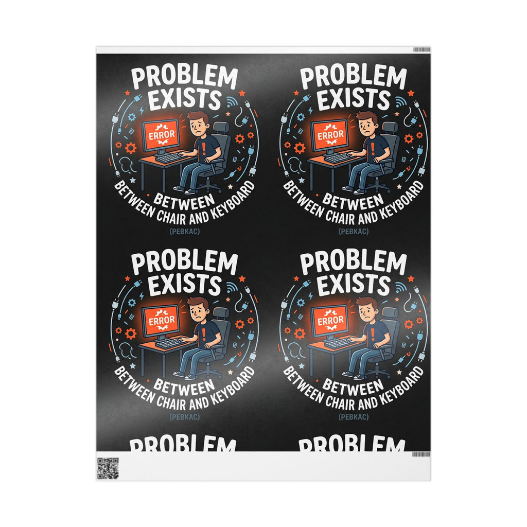 "Problem Exists Between Chair & Keyboard" Funny Tech Gift Wrap IT Humor Wrapping Paper