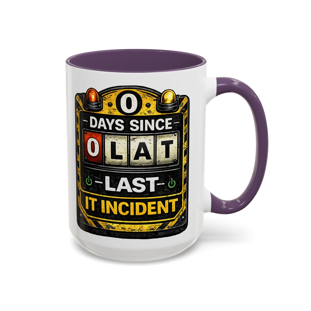 "0 Days Since Last IT Incident" IT Humor Accent Coffee Mug (11, 15oz)