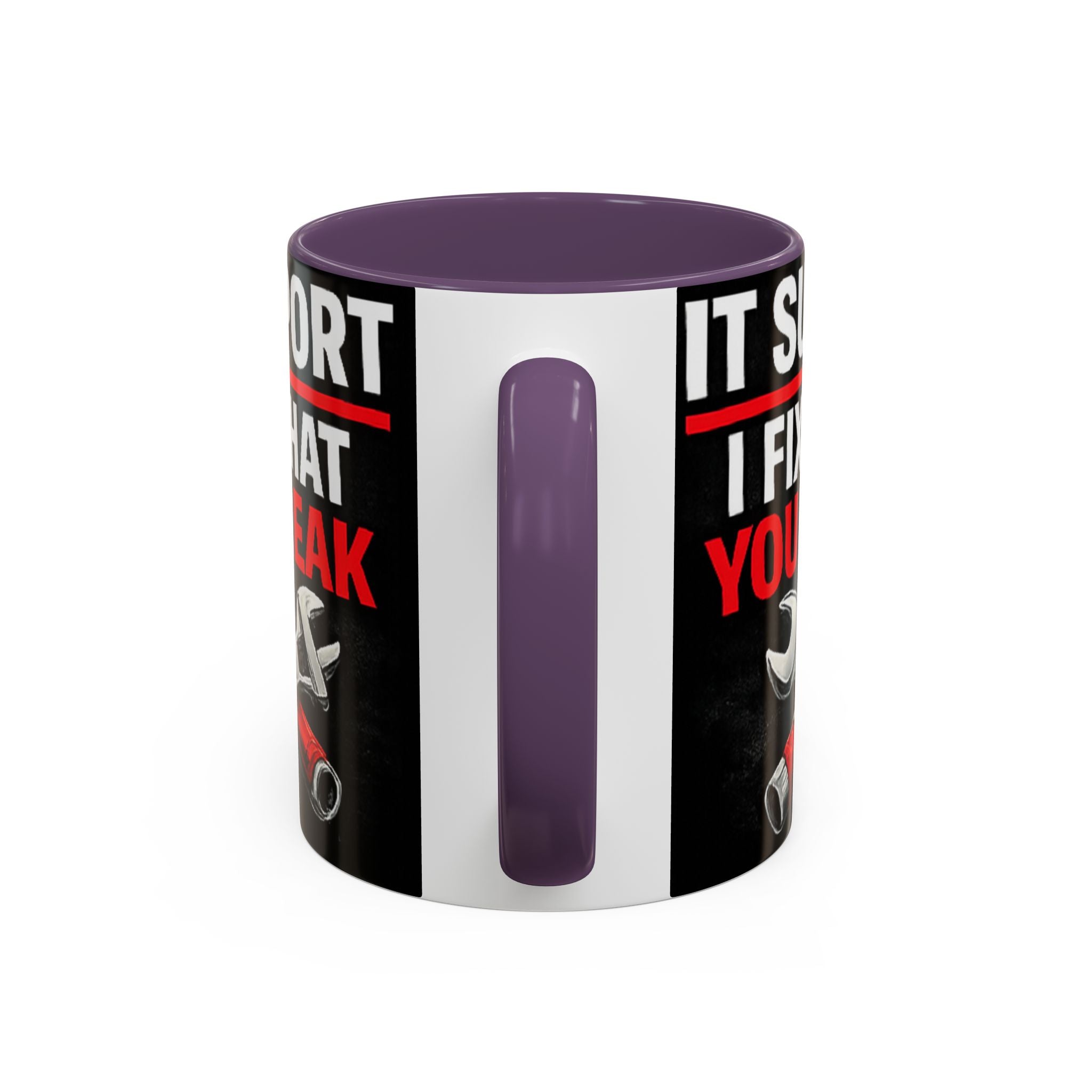"It Support:  I Fix What You Break" IT Humor Accent Coffee Mug (11, 15oz)