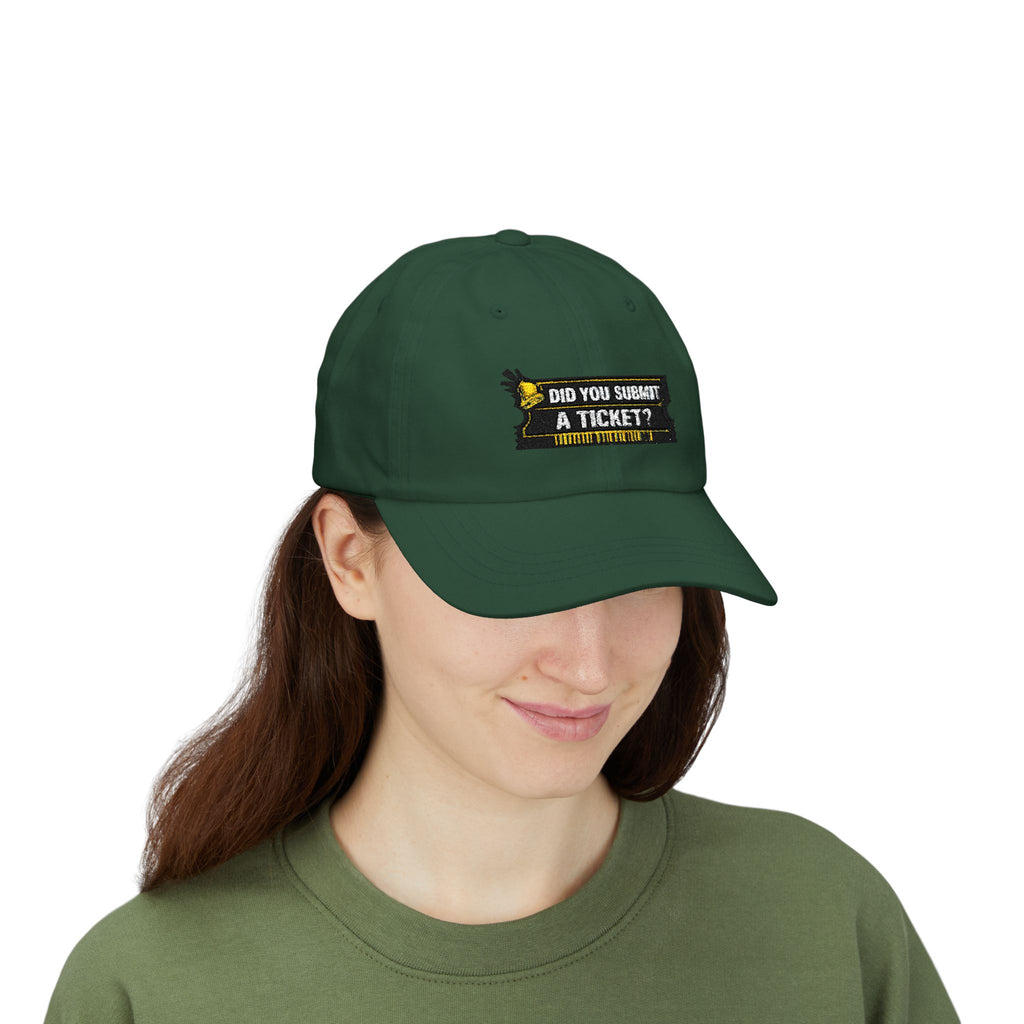 "Did You Submit a Ticket?" Tech Humor Funny IT Baseball Hat/Cap