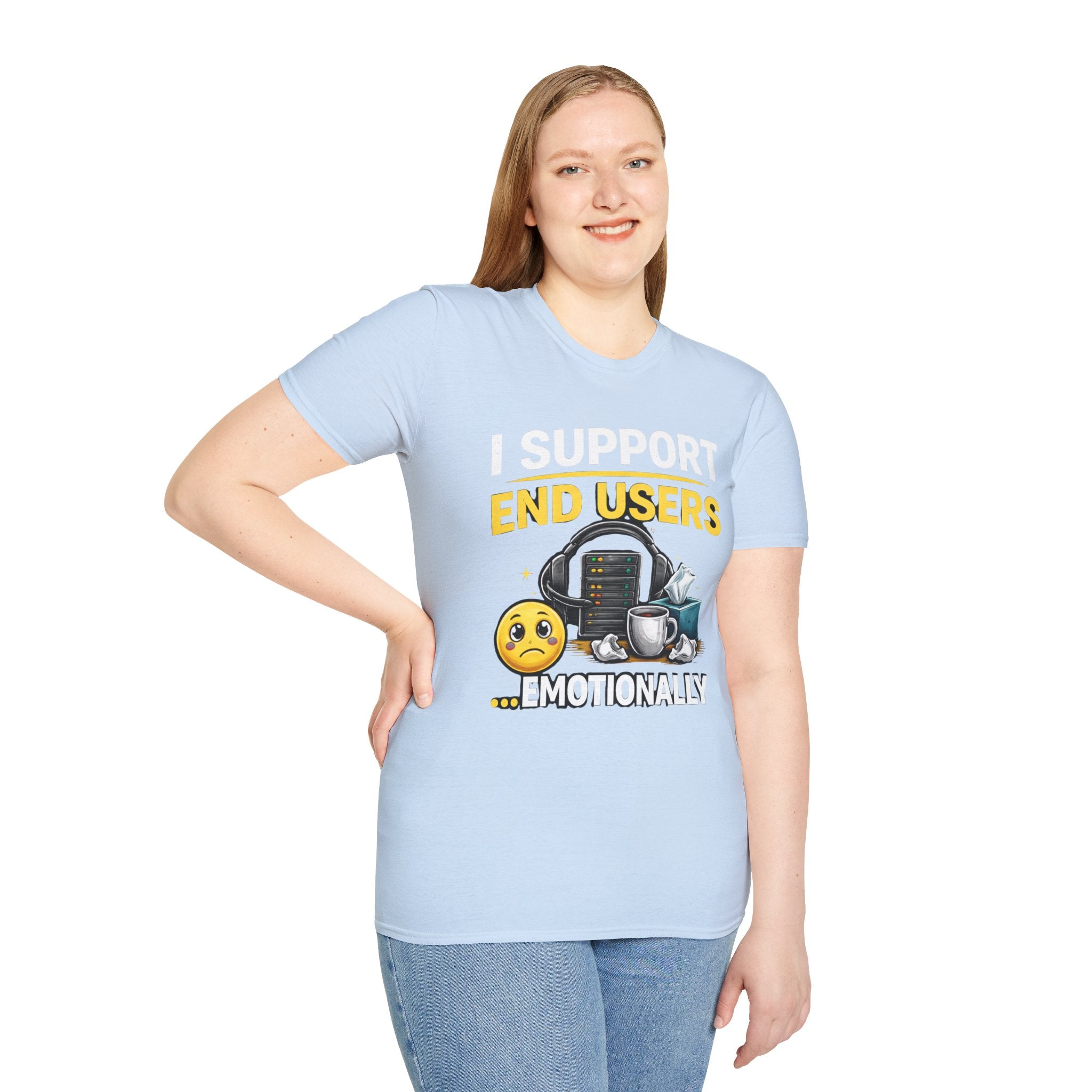 "I Support End Users... Emotionally" T-Shirt — Funny IT Tech Support Humor Tee