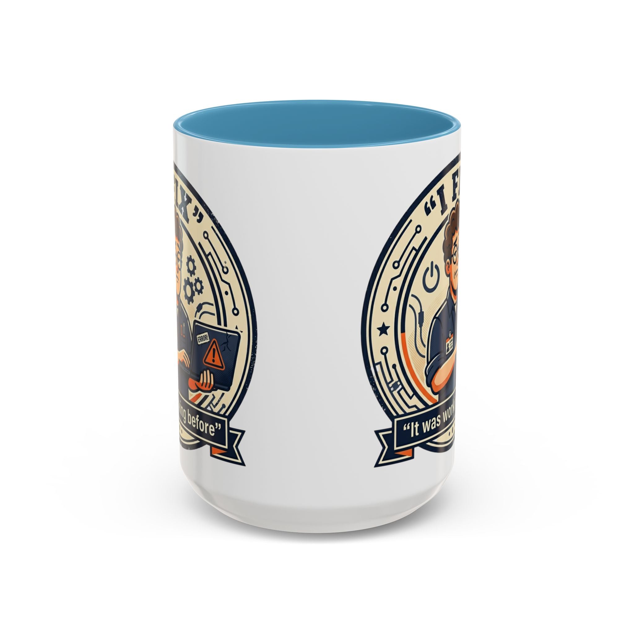 "I Fix: It Was Working Before" IT Humor Accent Coffee Mug (11, 15oz)