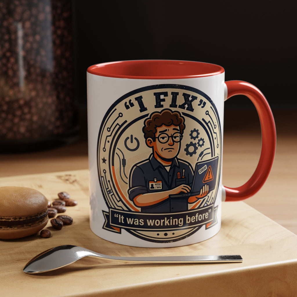 "I Fix: It Was Working Before" IT Humor Accent Coffee Mug (11, 15oz)