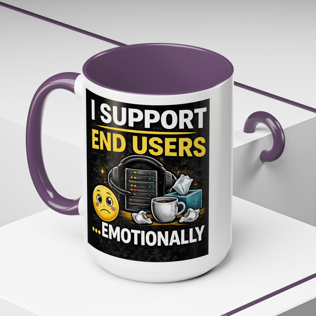 "I Support End Users, Emotionally" IT Humor Accent Coffee Mug (11, 15oz)