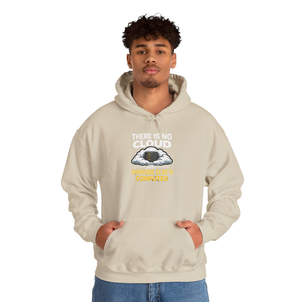 "There Is No Cloud, Just Someone Else's Computer" Tech Humor Hoodie