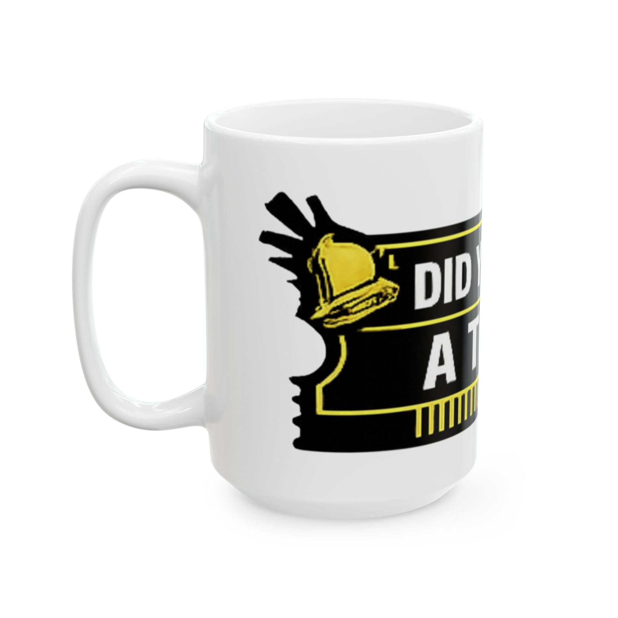 "Did You Submit A Ticket?" Tech Humor Ceramic Mug – Funny IT Coffee Cup