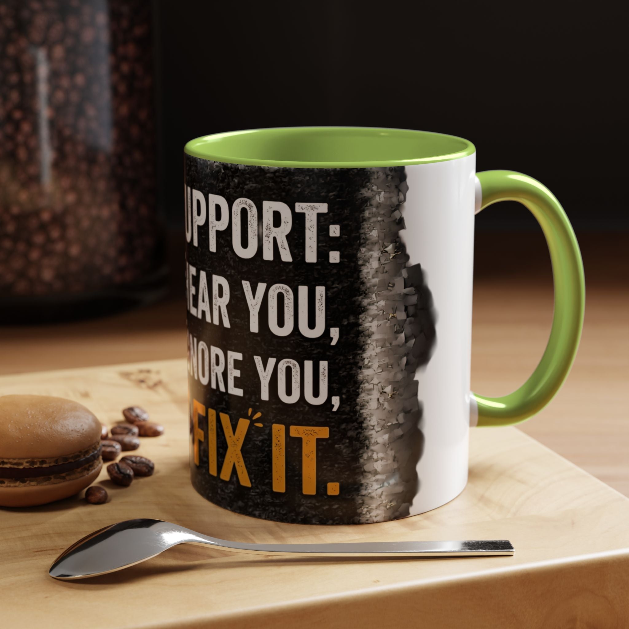 “Tech Support: We Hear You, We Ignore You, We Fix It” Funny IT Accent Mug Tech Support Humor Coffee Mug