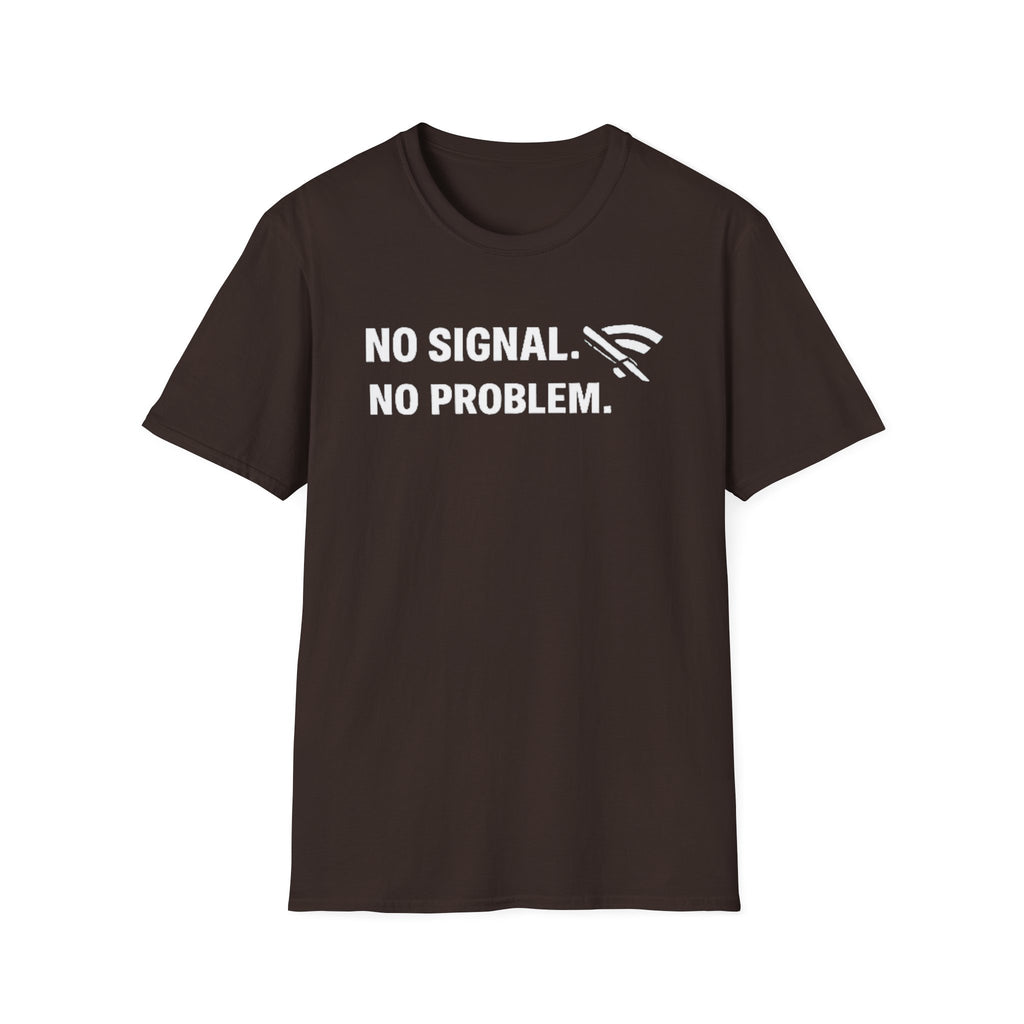 "No Signal, No Problem" Funny IT Tech Humor T-Shirt