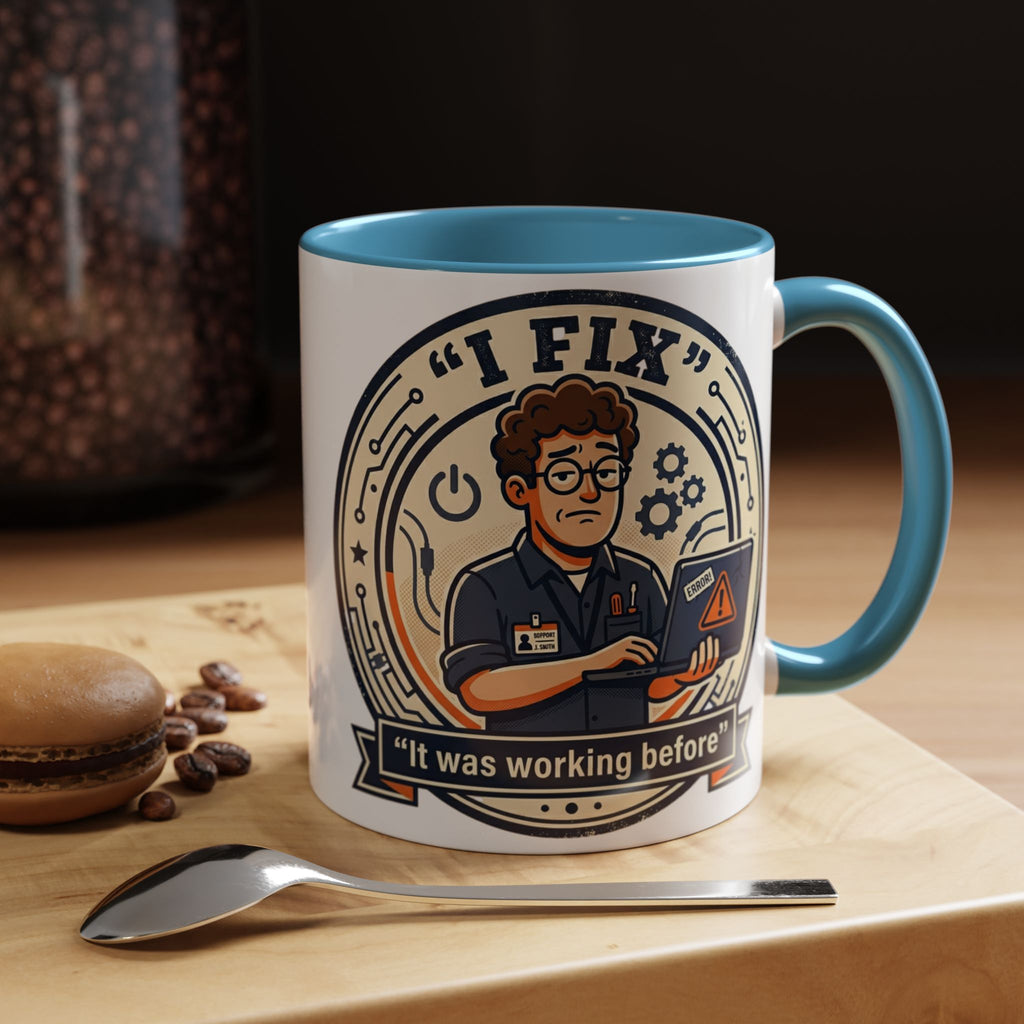 "I Fix: It Was Working Before" IT Humor Accent Coffee Mug (11, 15oz)