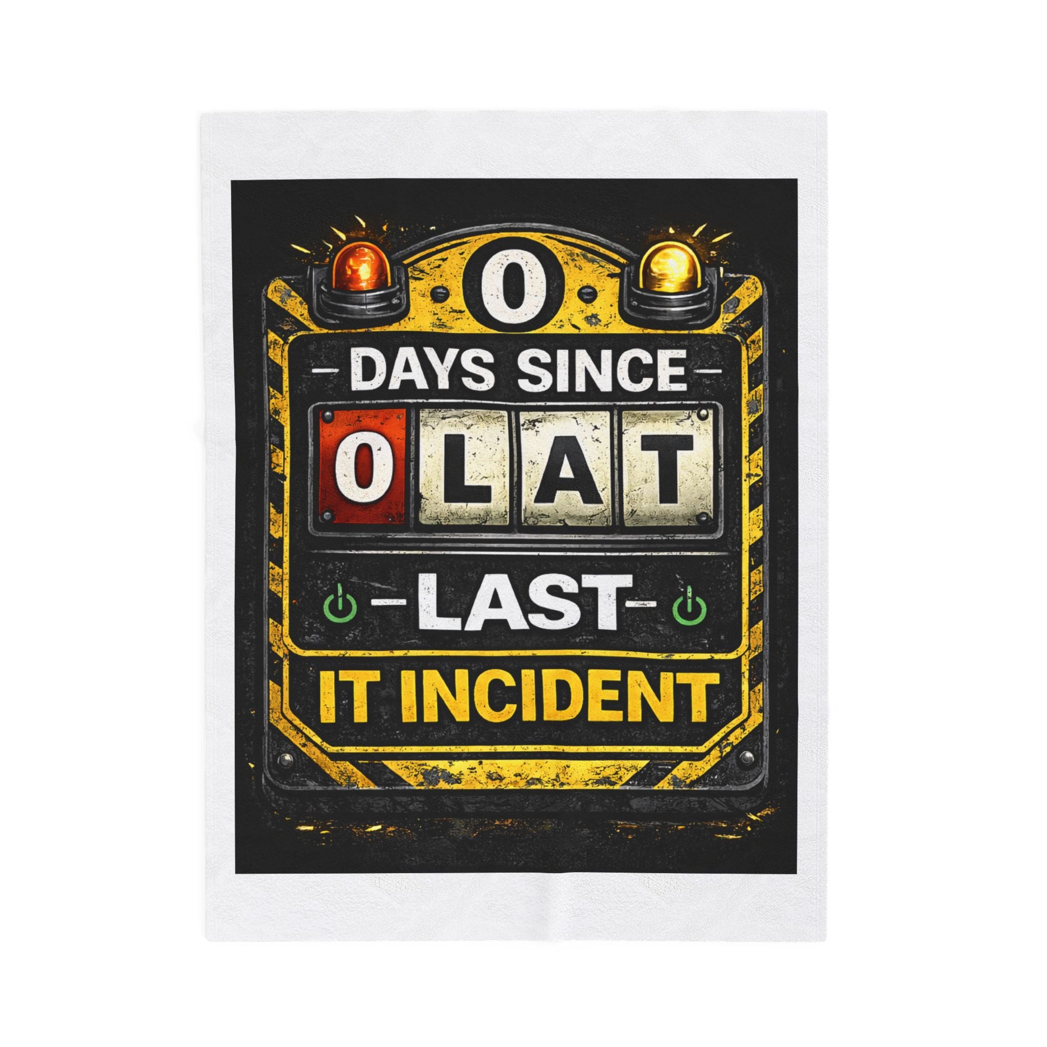 "0 Days Since Last IT Incident" Tech Humor Funny IT Velveteen Plush Blanket