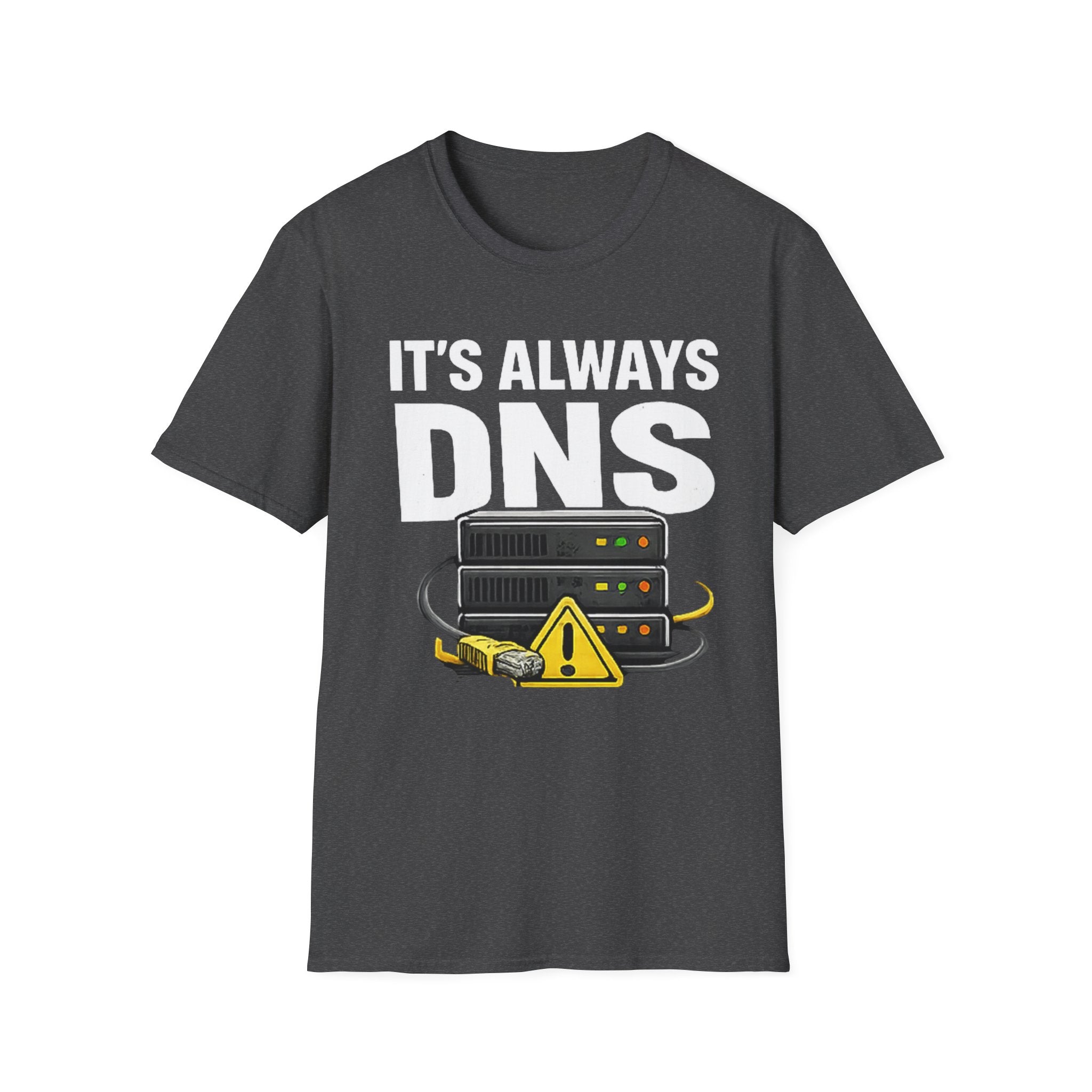 "It's Always DNS" Funny IT Tech Humor T-Shirt