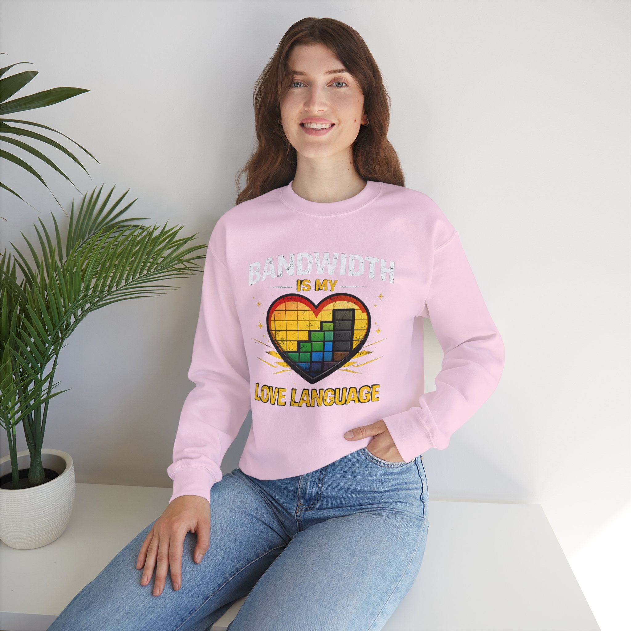 "Bandwidth Is My Love Language" Graphic Crewneck Sweatshirt