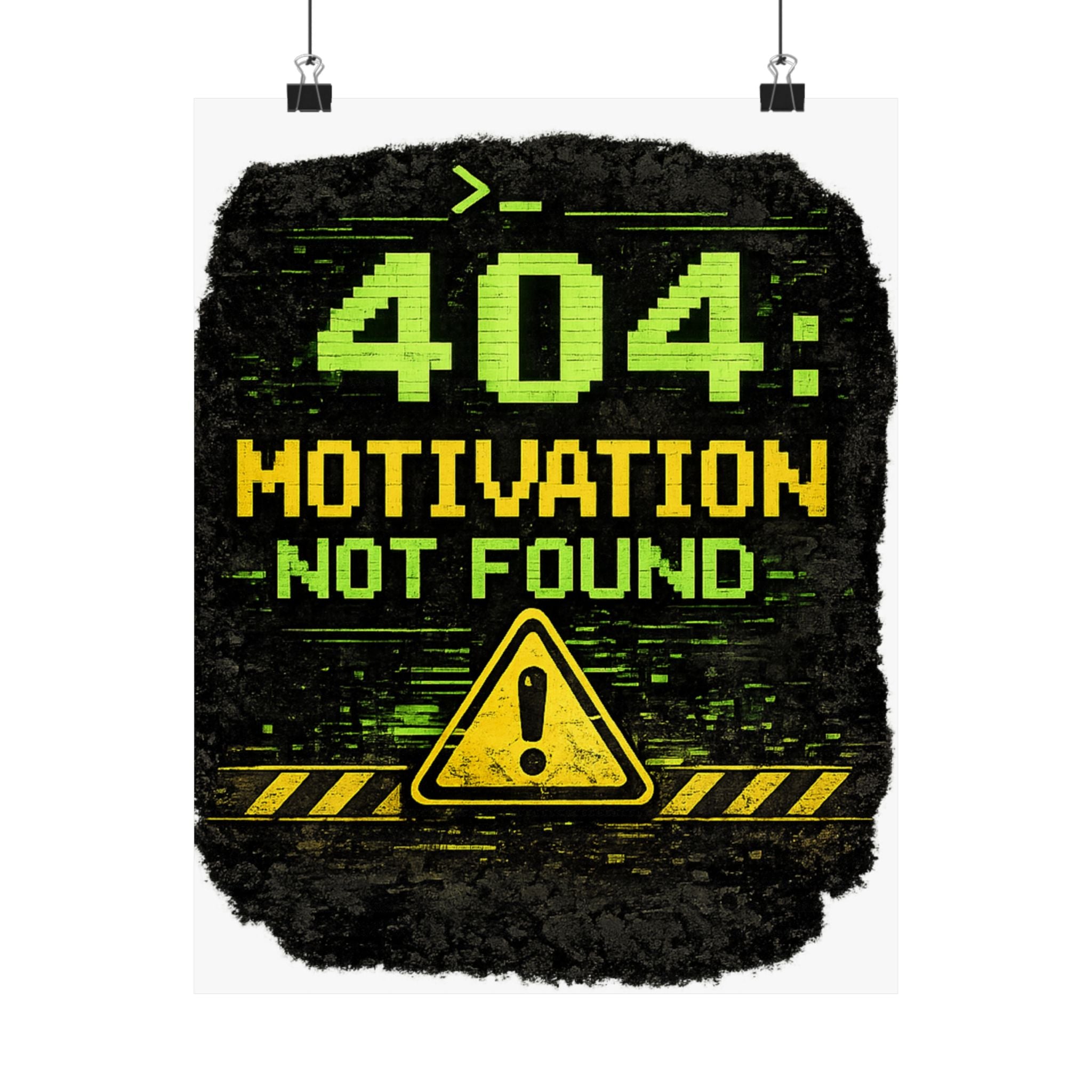 "Error 404 Motivation Not Found" Geek Tech Humor Funny IT Matte Vertical Posters