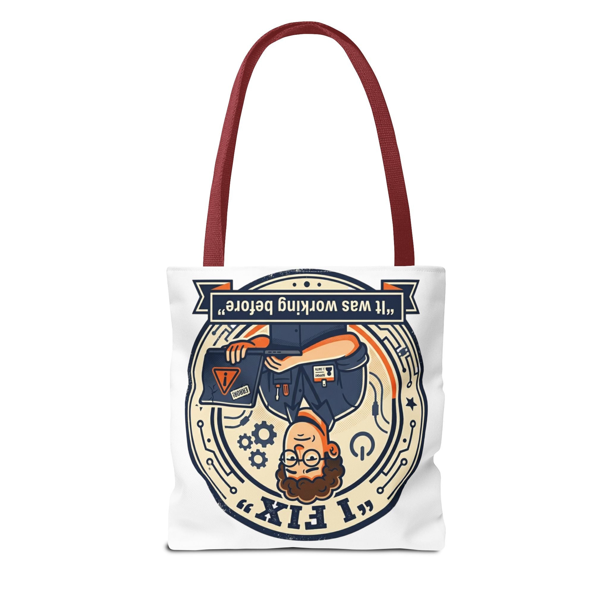 "I Fix: It Worked Before" Funny IT Tech Humor Tote Bag