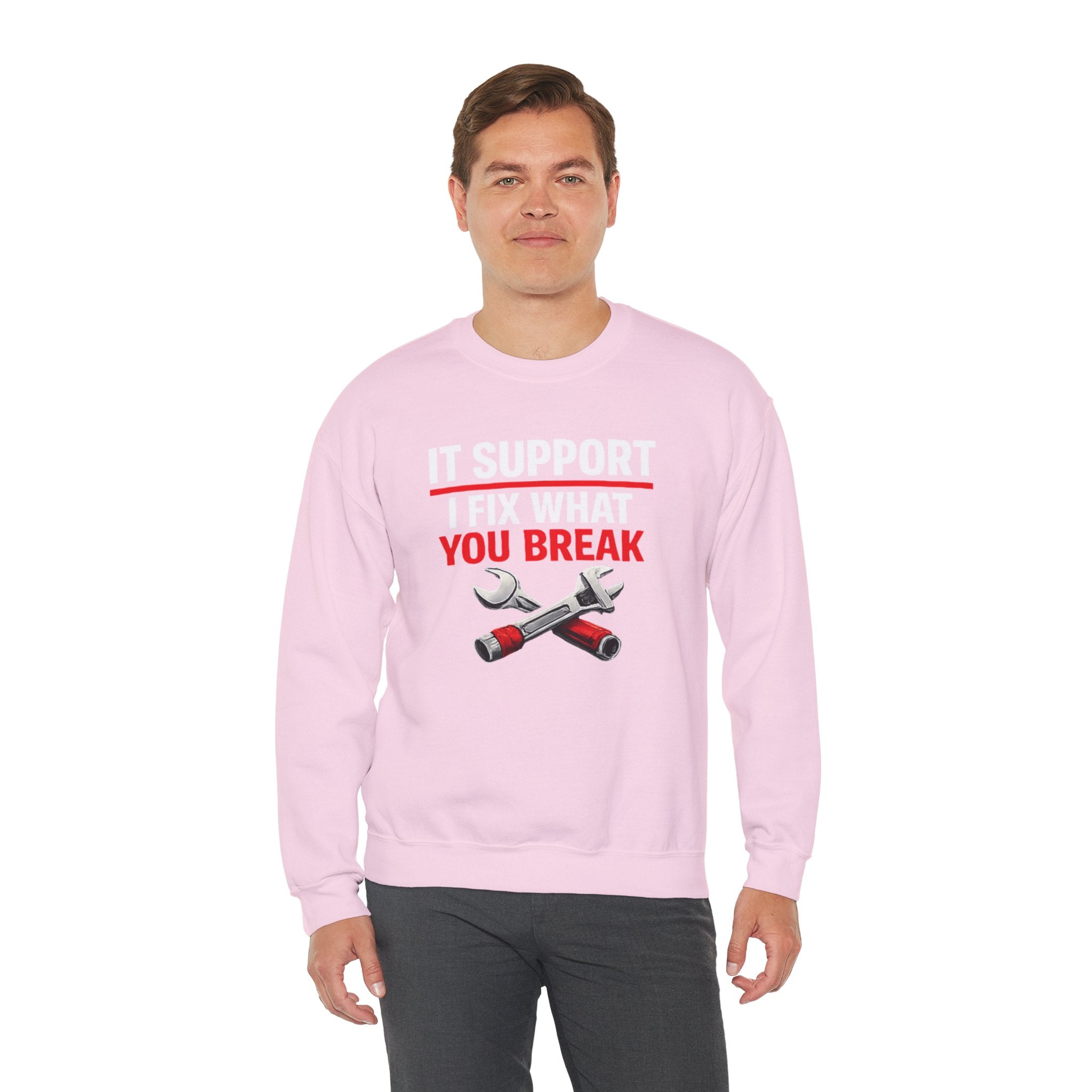 "I Fix What You Break" IT Tech Support Crewneck Sweatshirt