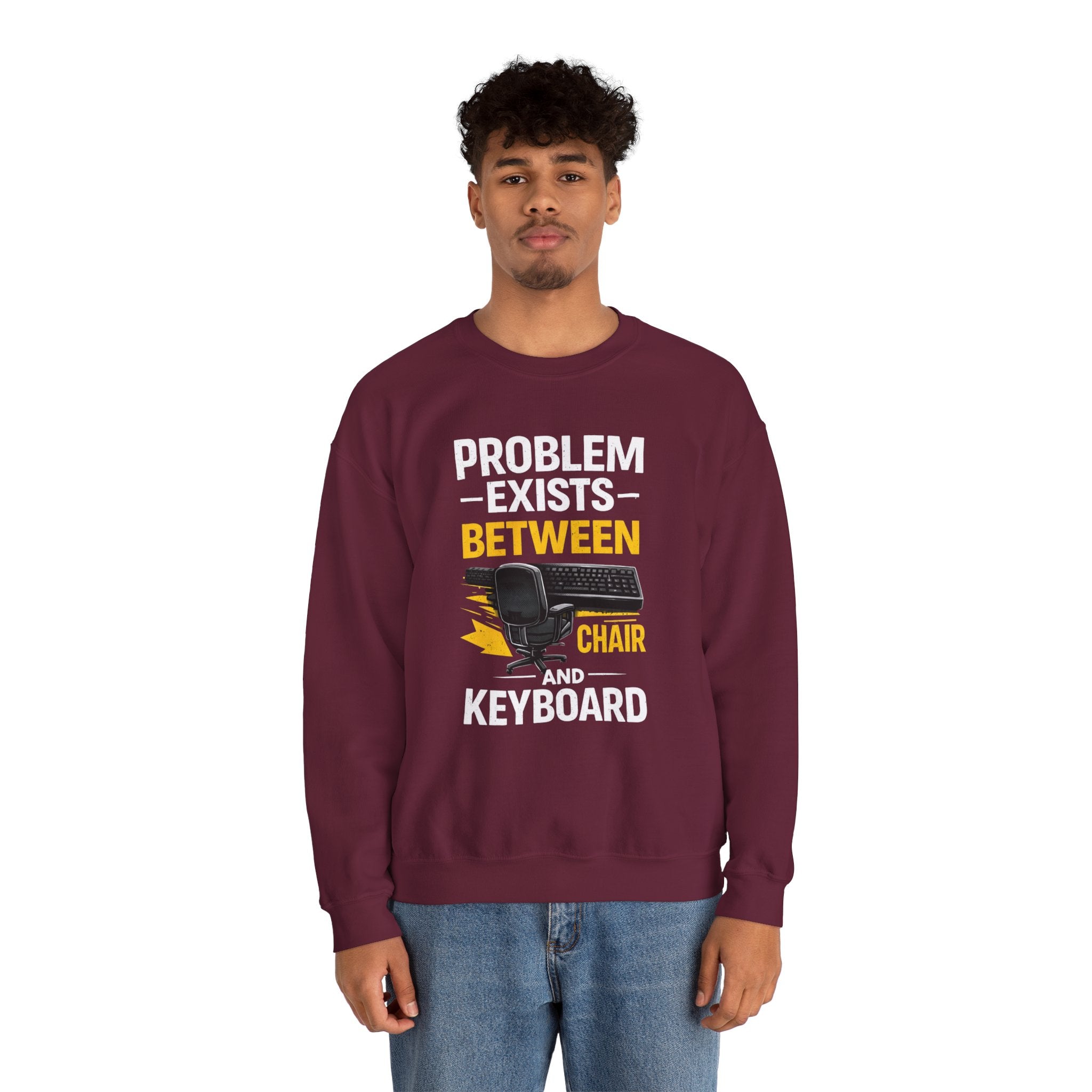 "Problem Exists Between Chair and Keyboard" Graphic Crewneck Sweatshirt