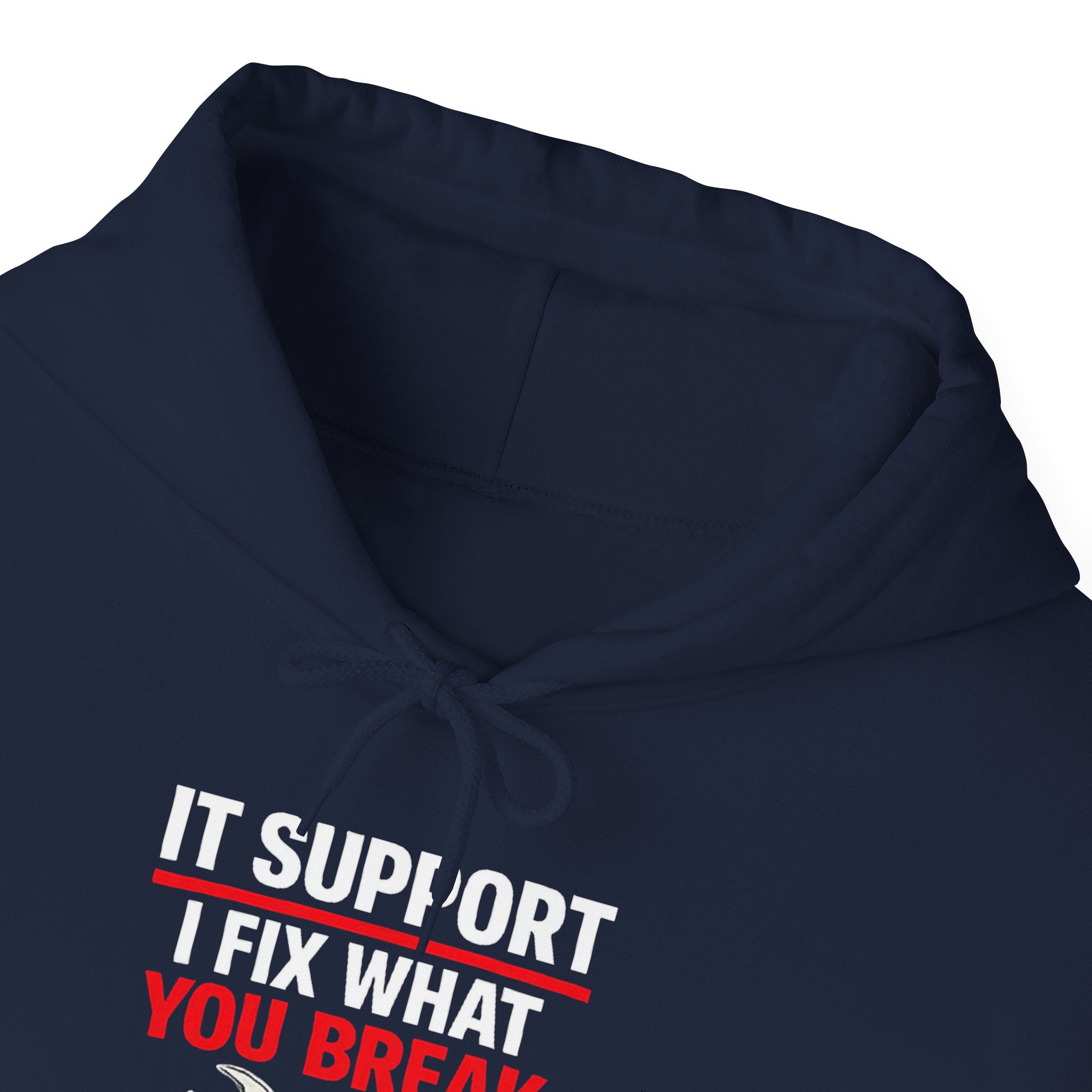 "IT Support: I Fix What You Break" IT Humor Unisex Heavy Blend™ Hoodie