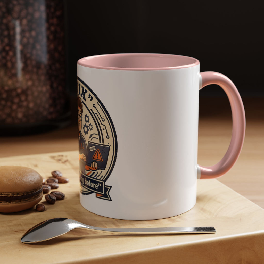 “I Fix: It Was Working Before" Funny Tech Humor Gift for IT & Engineers (11/15oz)