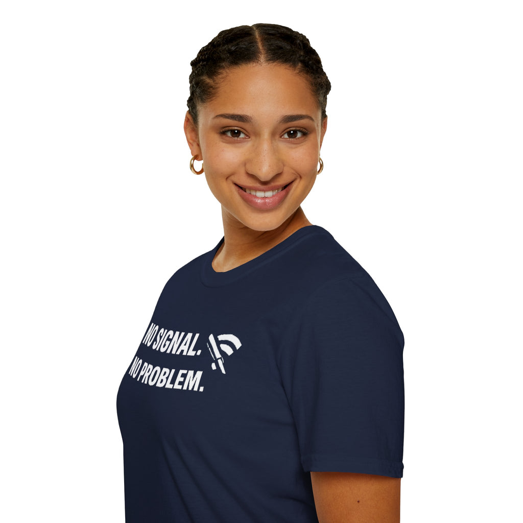 "No Signal, No Problem" Funny IT Tech Humor T-Shirt
