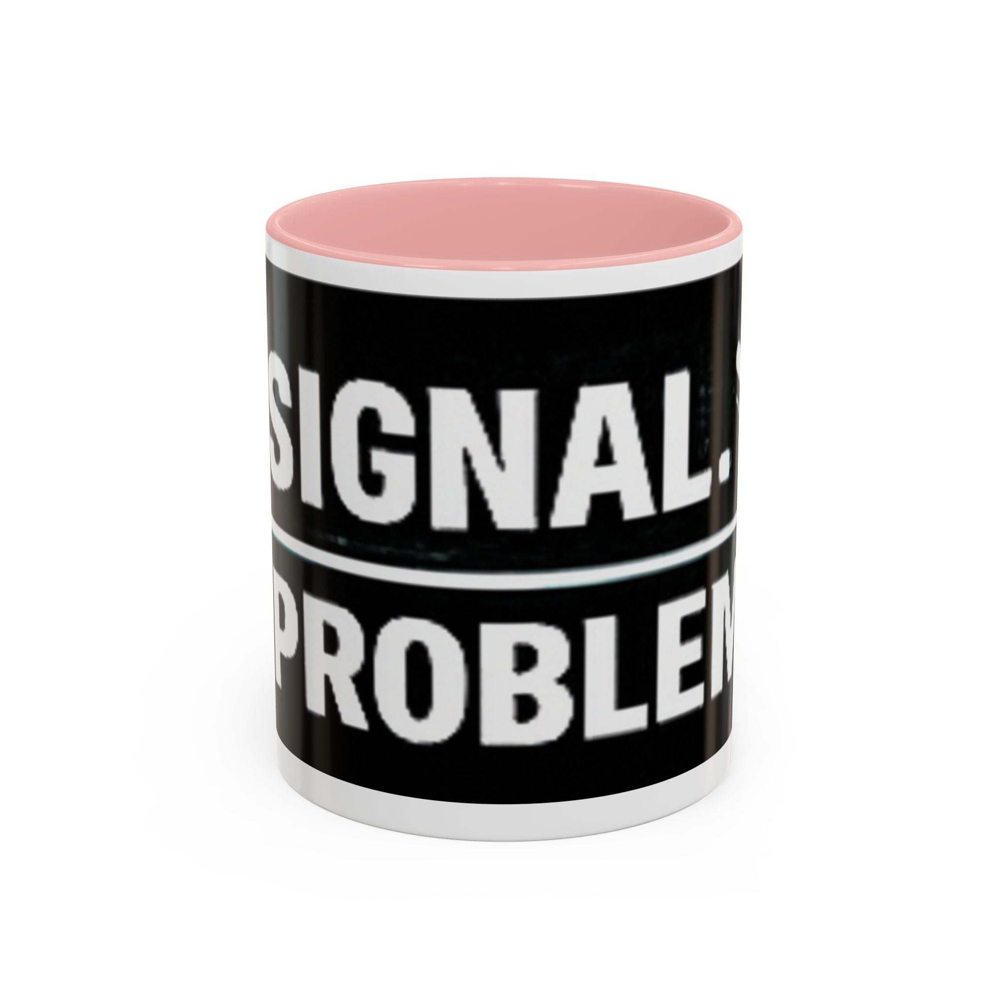 "No Signal No Problem" IT Humor Accent Coffee Mug (11, 15oz)