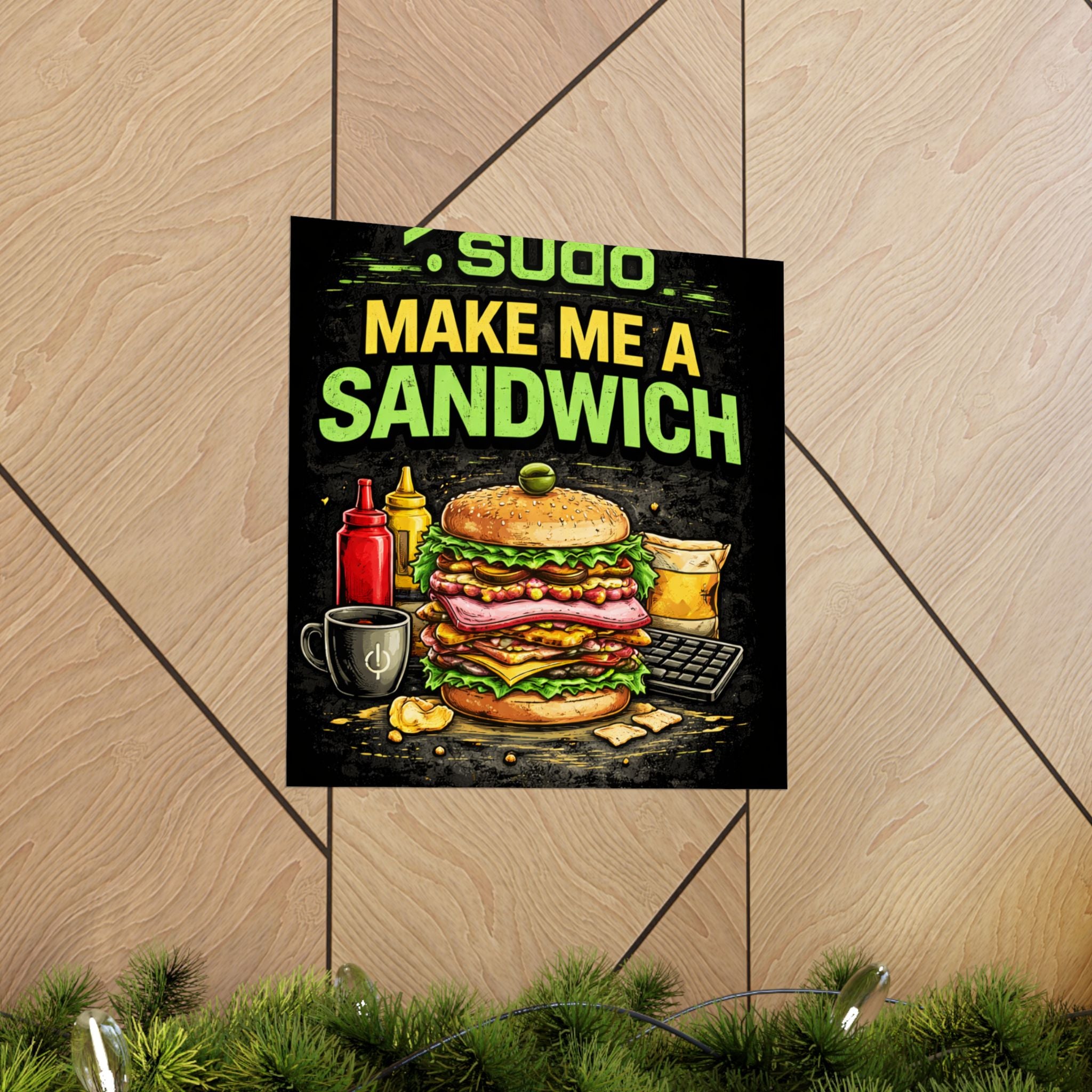 ">.Sudo Make Me A Sandwich" Geek Tech Humor Funny IT Matte Vertical Posters
