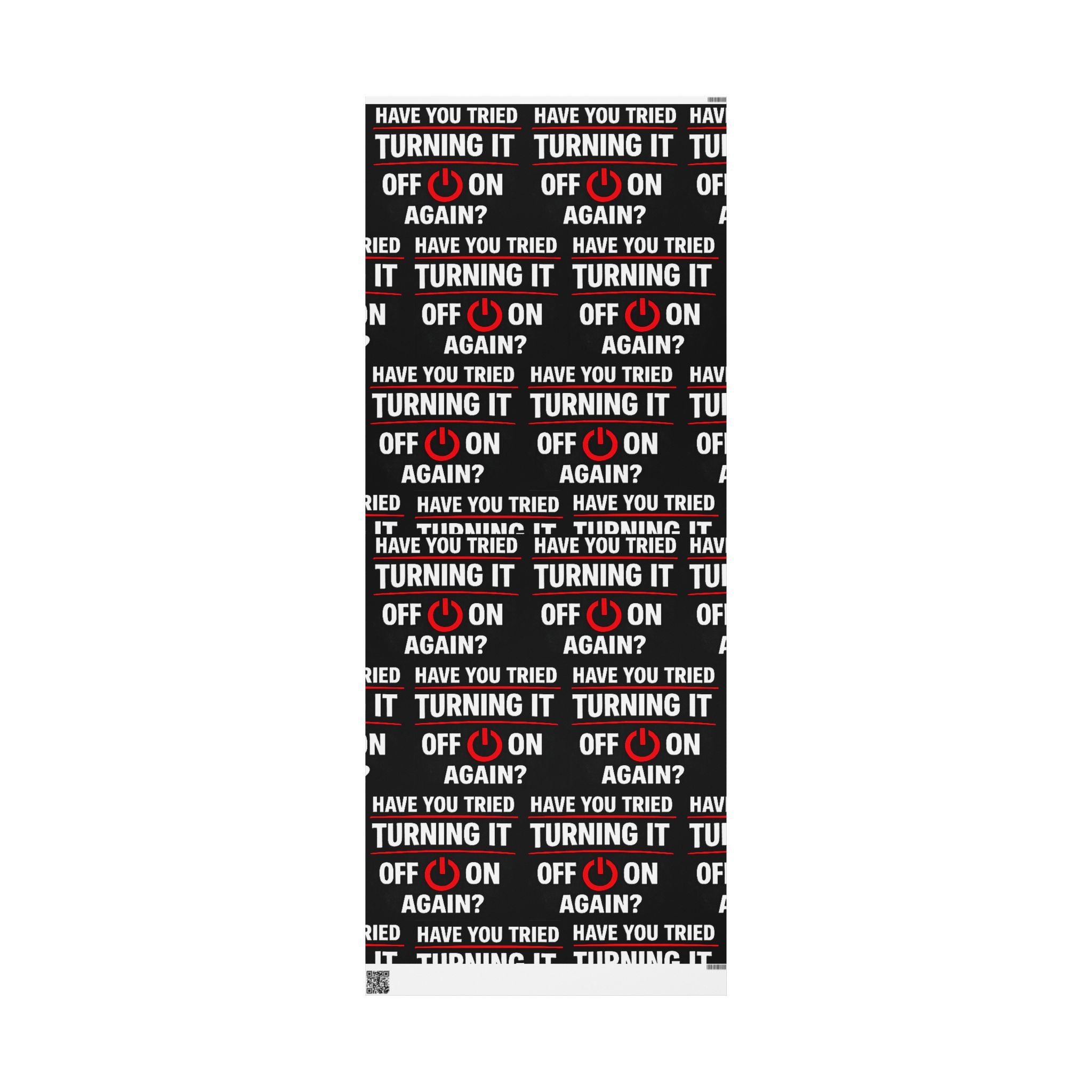 "Have You Tried Turning It Off & On Again?" Funny IT Graphic Holiday Gift Wrap (Bold Red & White Text) Tech Humor Wrapping Paper