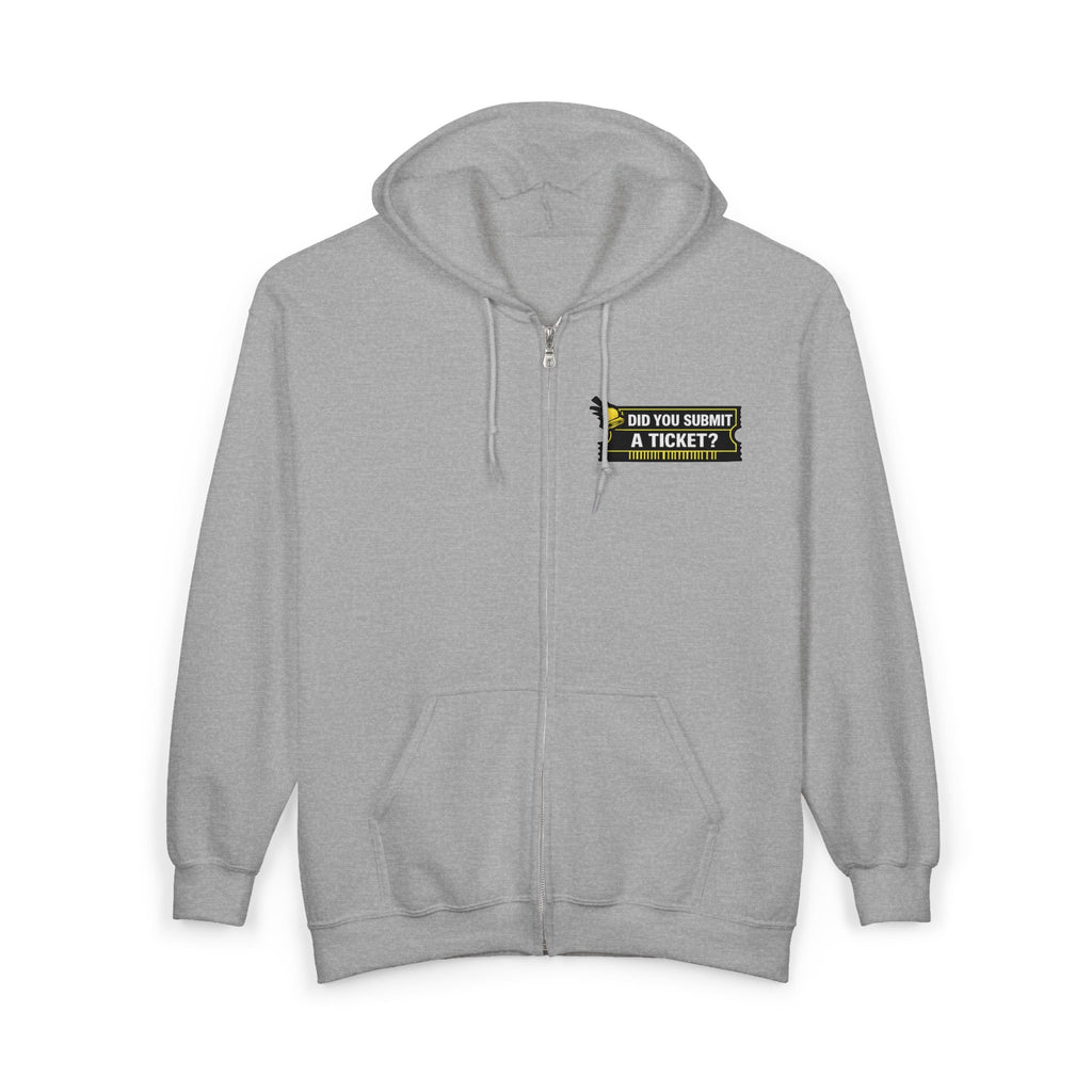 "Did You Submit a Ticket?" Tech Humor Full‑Zip Hoodie — Funny IT Support Helpdesk Zip-Up
