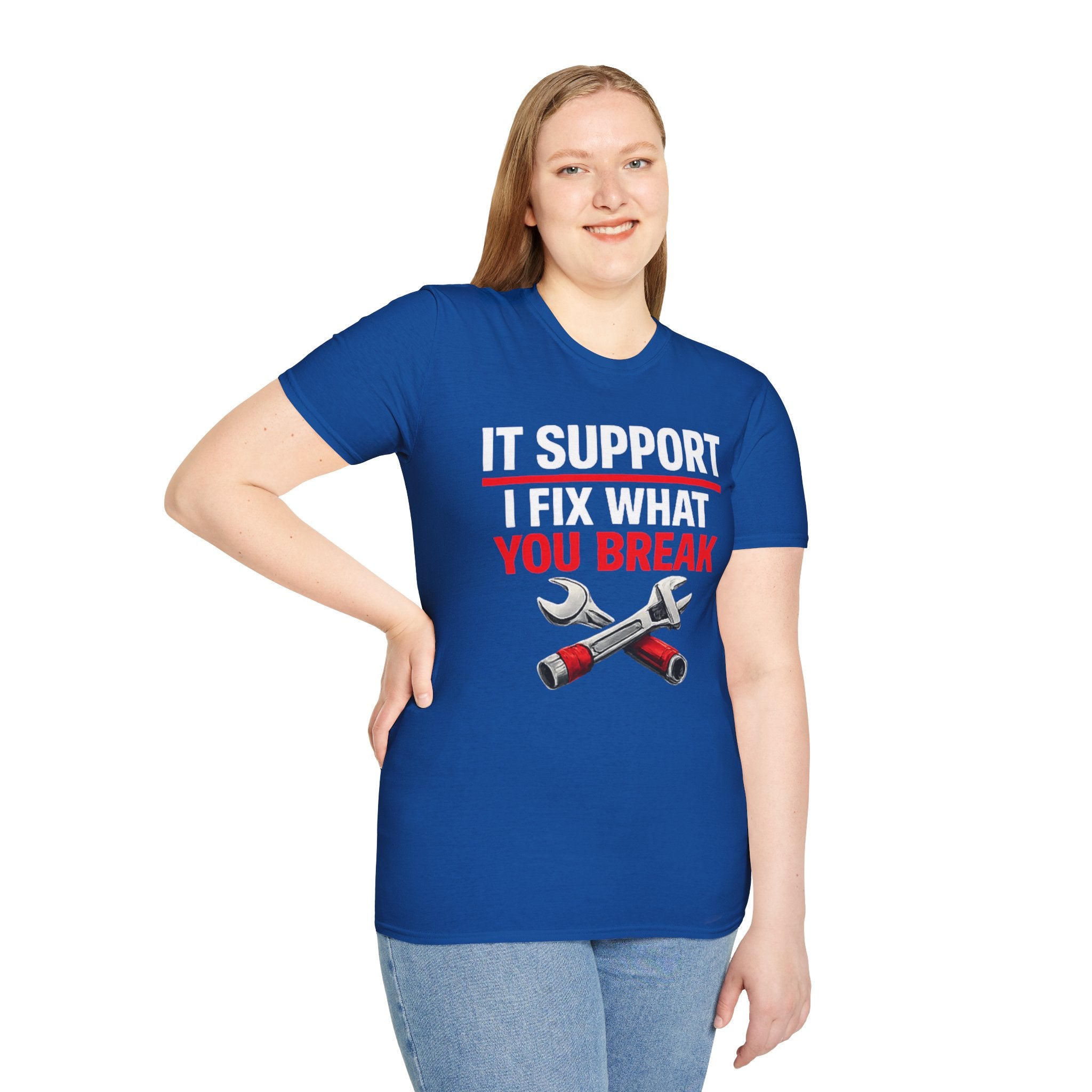 "Tech Support: I Fix What You Break" Funny IT Tech Support Humor T-Shirt