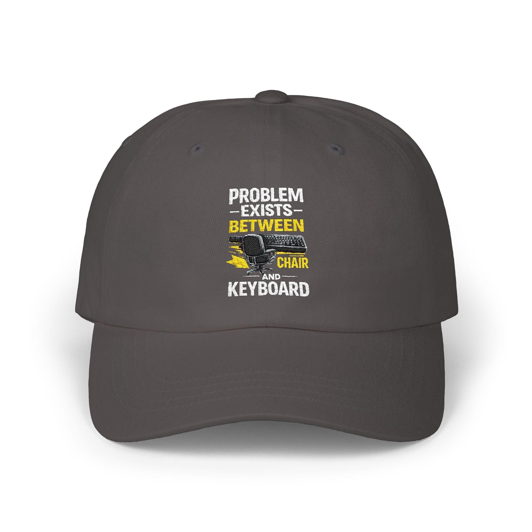 Dad Cap — "Problem Exists Between Chair and Keyboard" Funny Tech Humor Hat