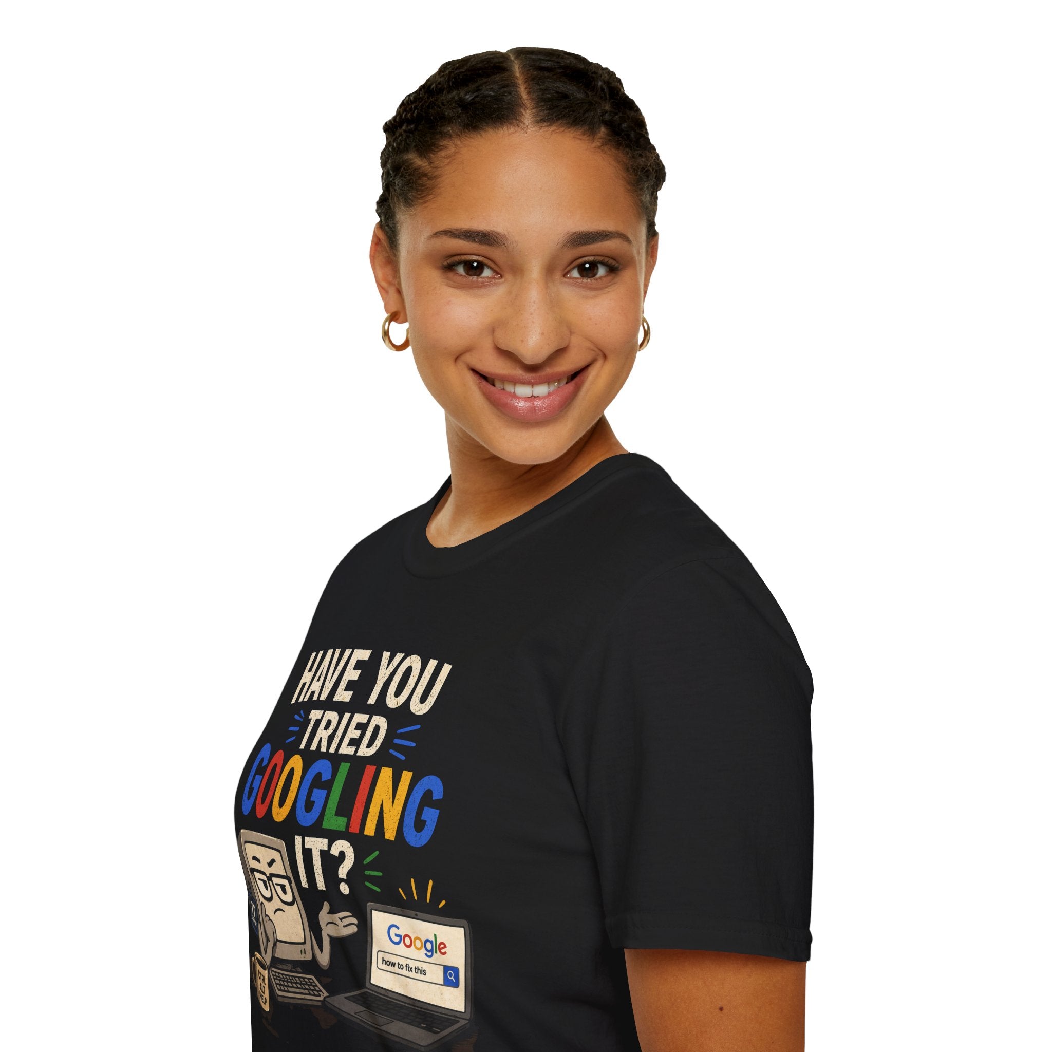"Have You Tried Googling It?" Funny IT T-Shirt — Tech Humor Geek Graphic Tee