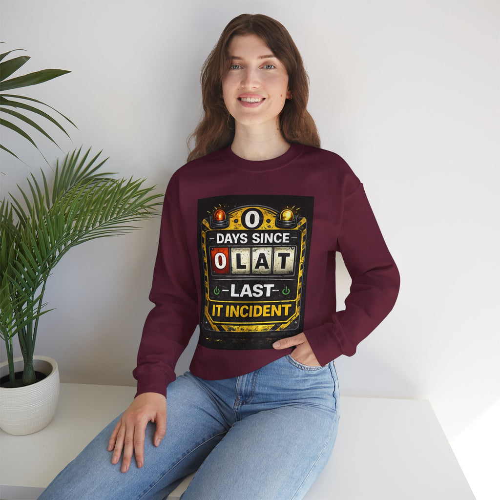 "0 Days Since Last IT Incident" Funny Tech Support Crewneck Sweatshirt