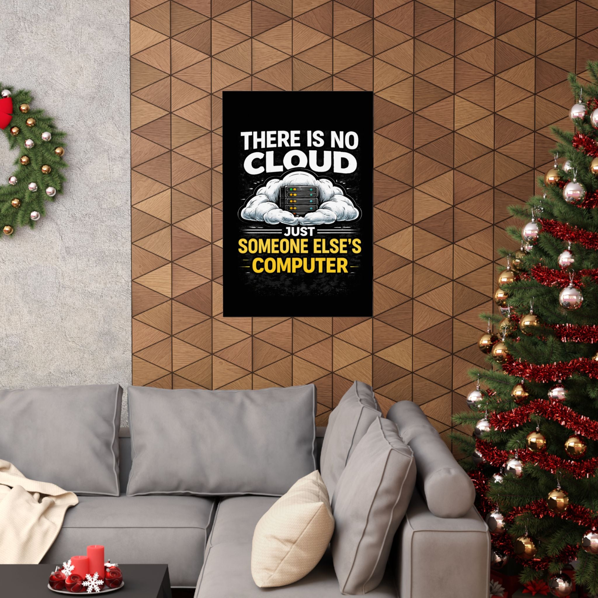 "There Is No Cloud, Just Someone Else's Computer" Tech Humor Funny IT Matte Vertical Poster